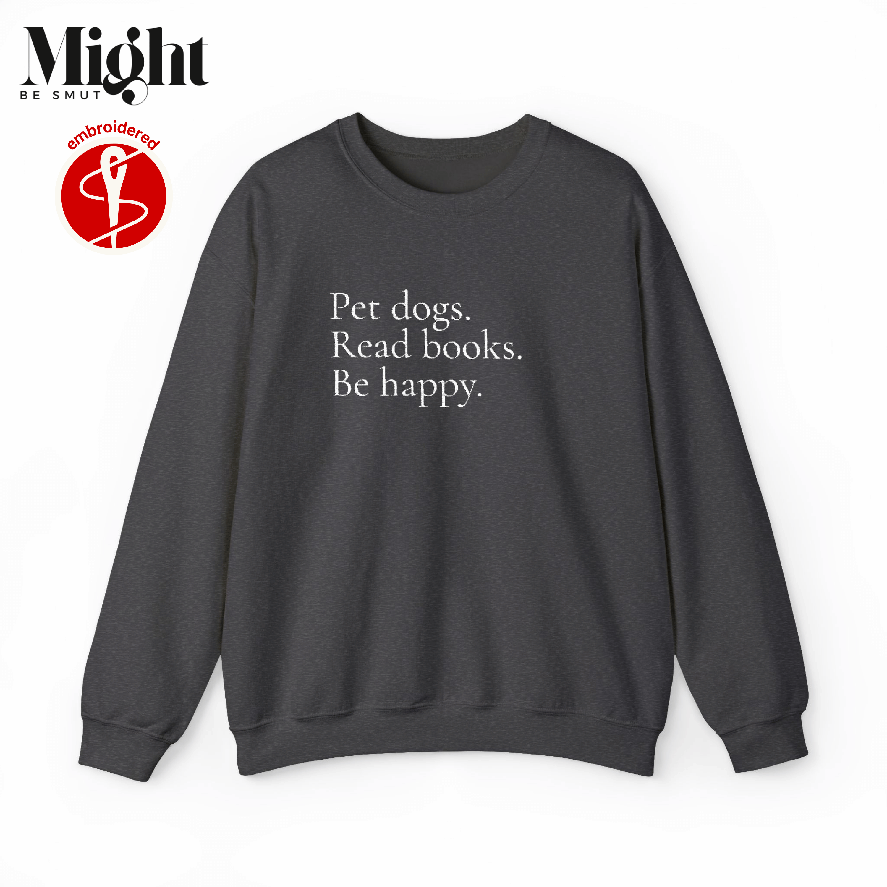 Embroidered Crewneck Sweatshirt Pet Dogs Read Books Be Happy product thumbnail image