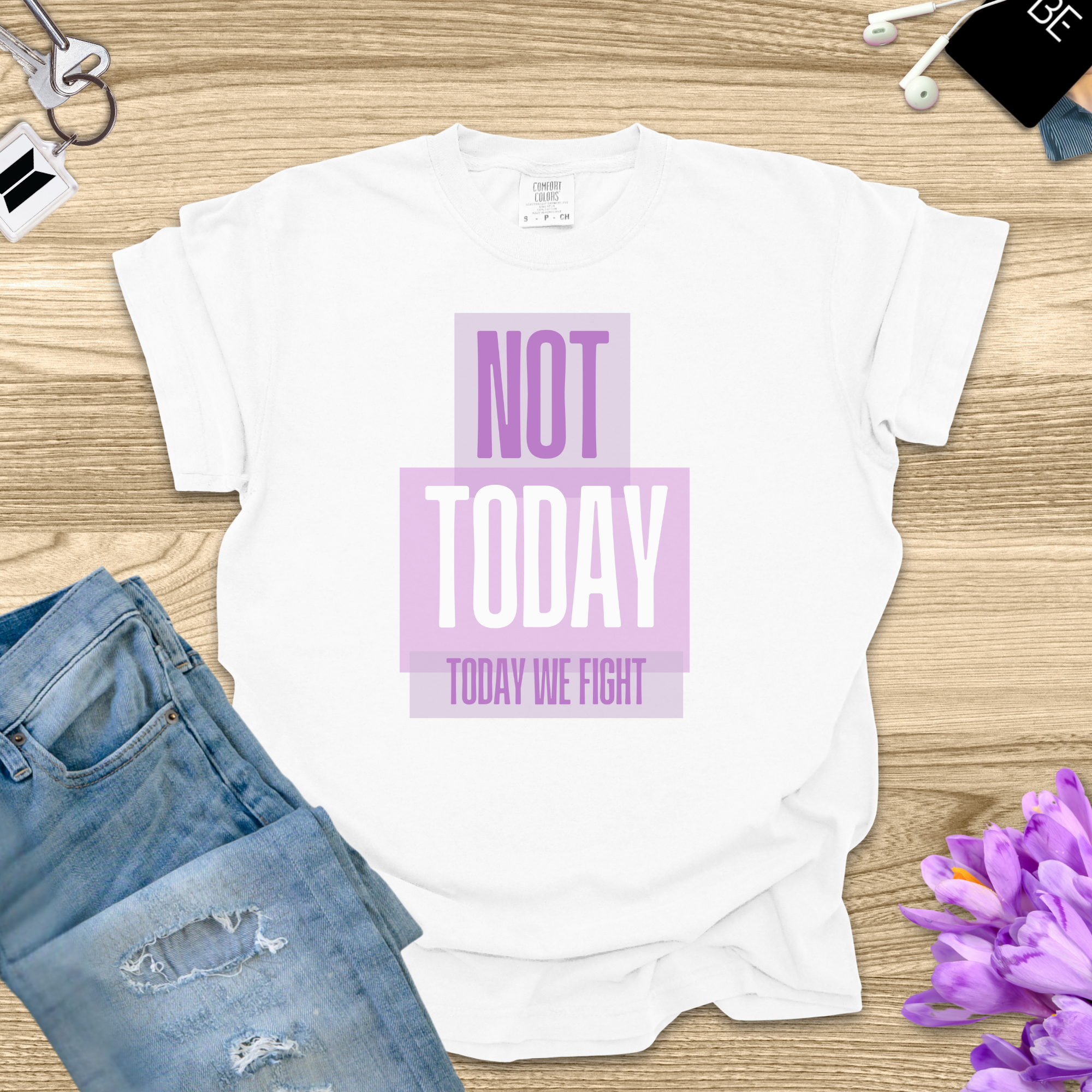 Not Today Shirt