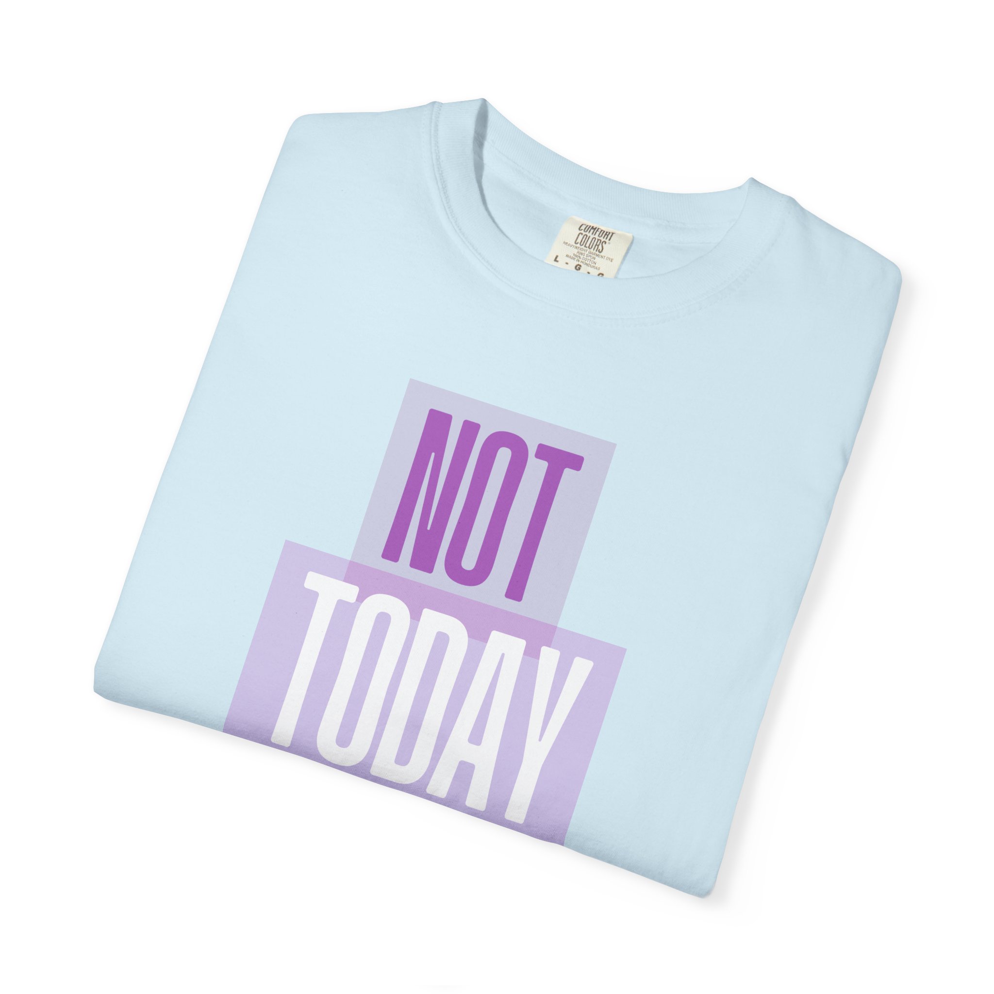 Not Today Shirt product thumbnail image Not Today Shirt product thumbnail image