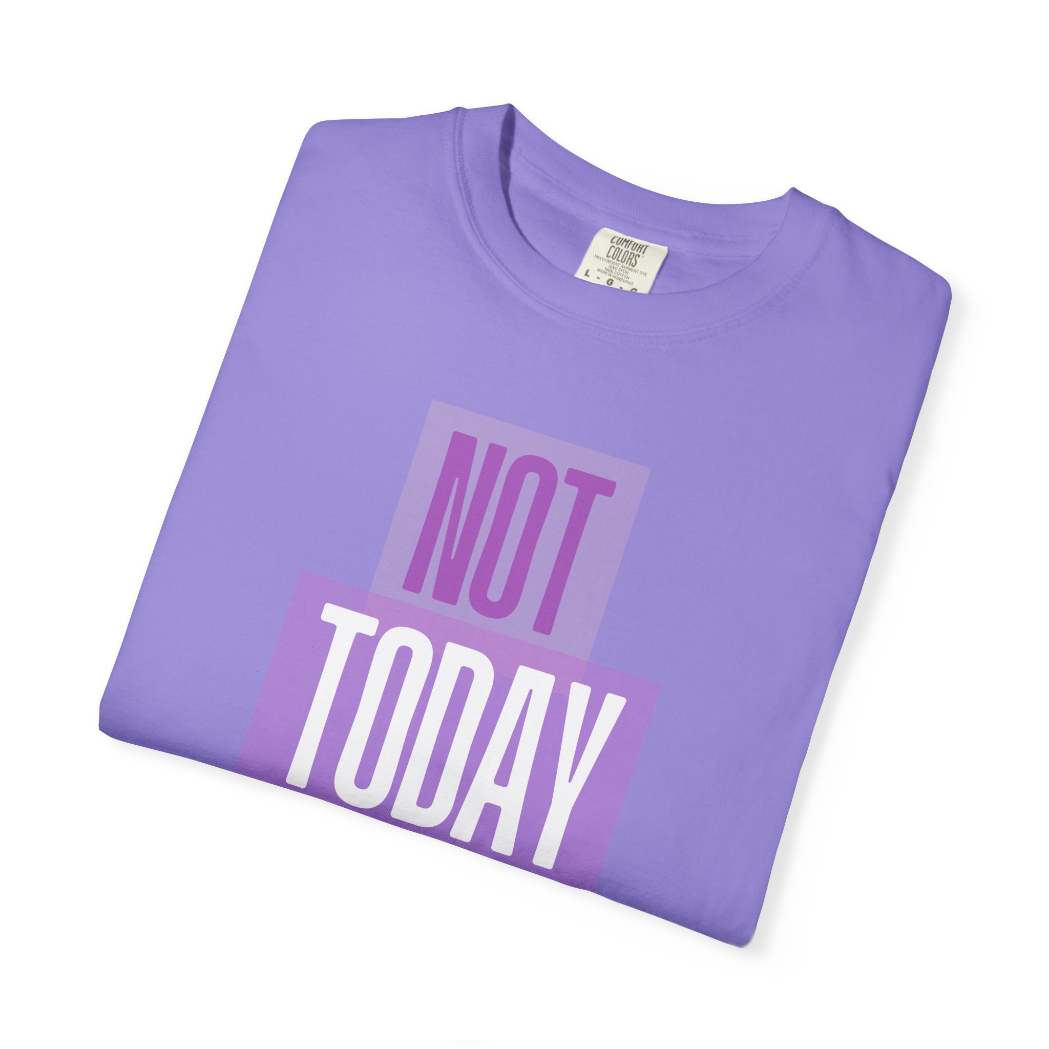 Not Today Shirt product thumbnail image Not Today Shirt product thumbnail image