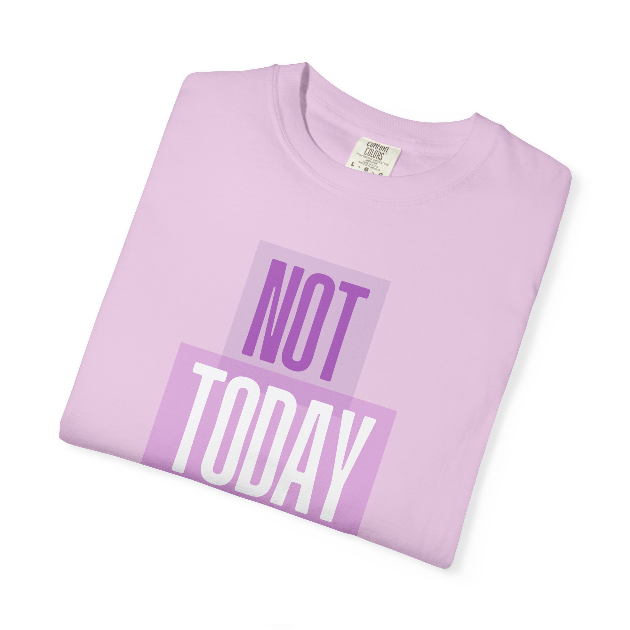 Not Today Shirt product thumbnail image Not Today Shirt product thumbnail image