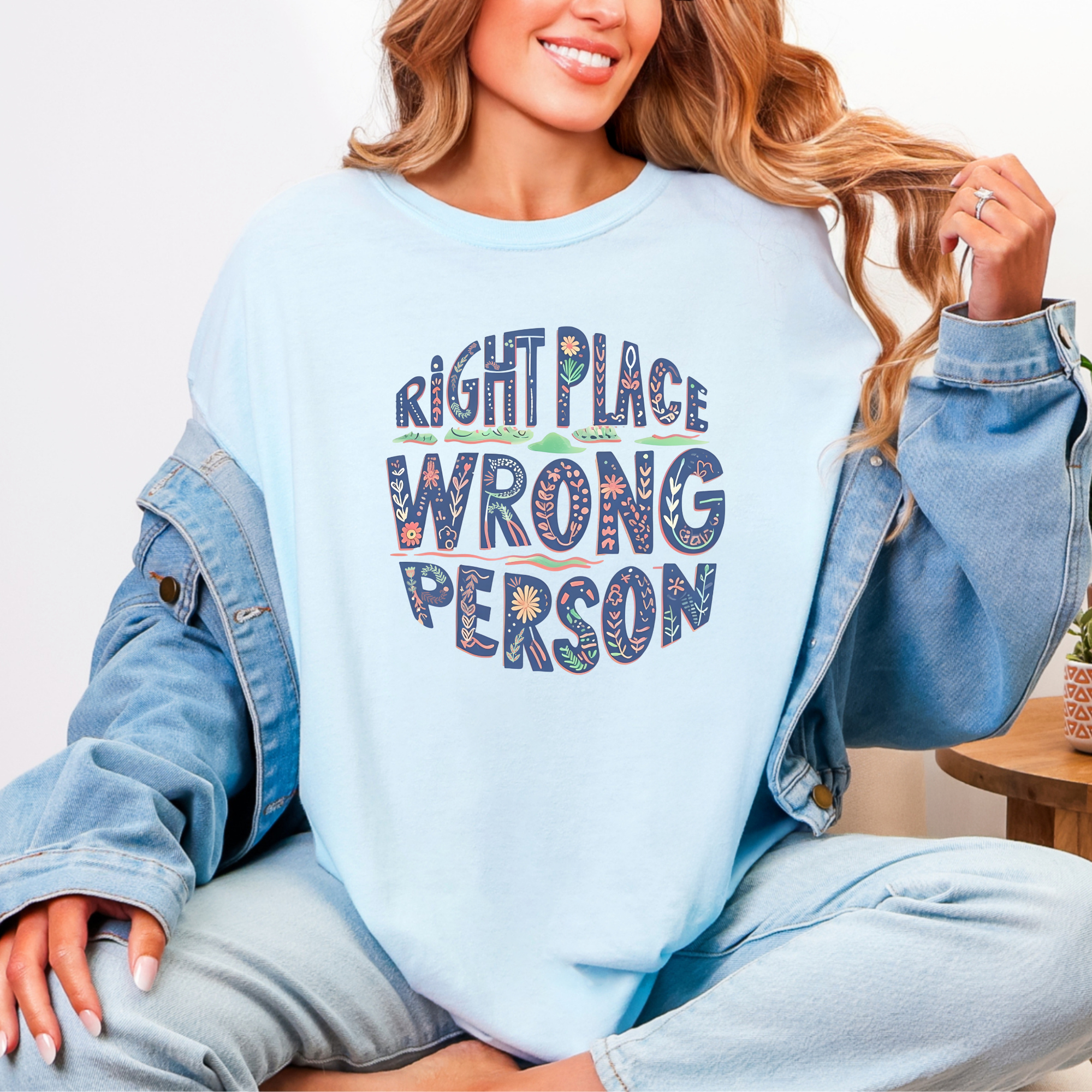 Right Place Wrong Person Shirt product thumbnail image Right Place Wrong Person Shirt product thumbnail image