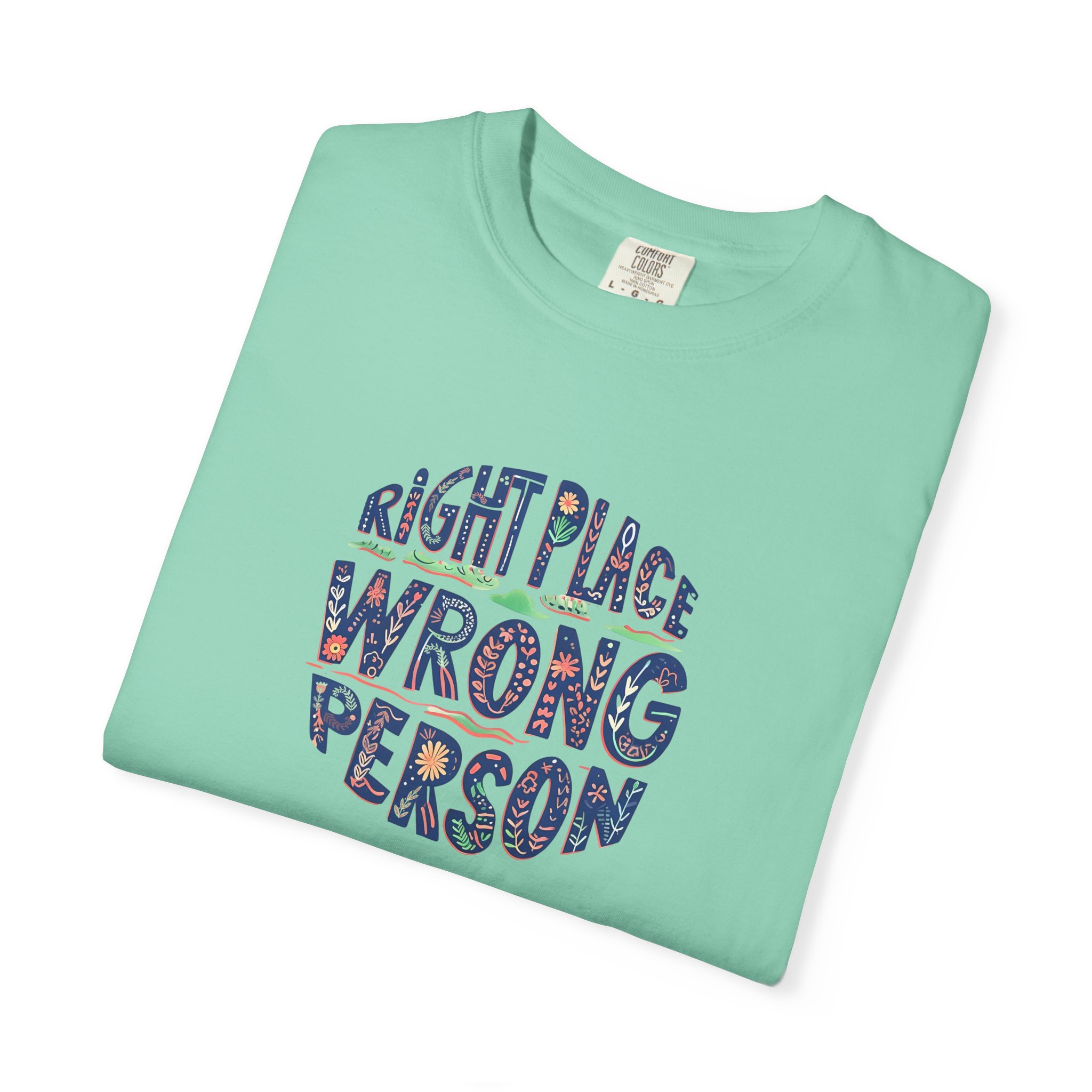Right Place Wrong Person Shirt product thumbnail image