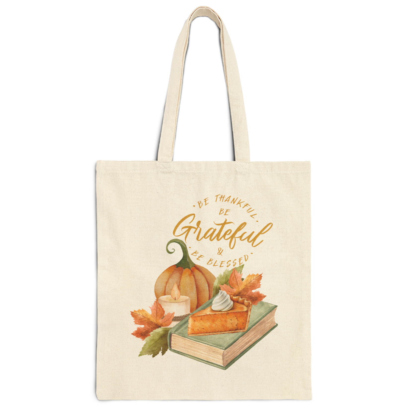 Be Thankful, be Grateful Cotton Canvas Tote Bag
