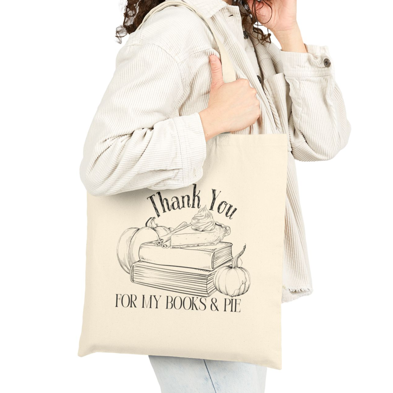Thank You for My Books &amp; Pie Cotton Canvas Tote Bag