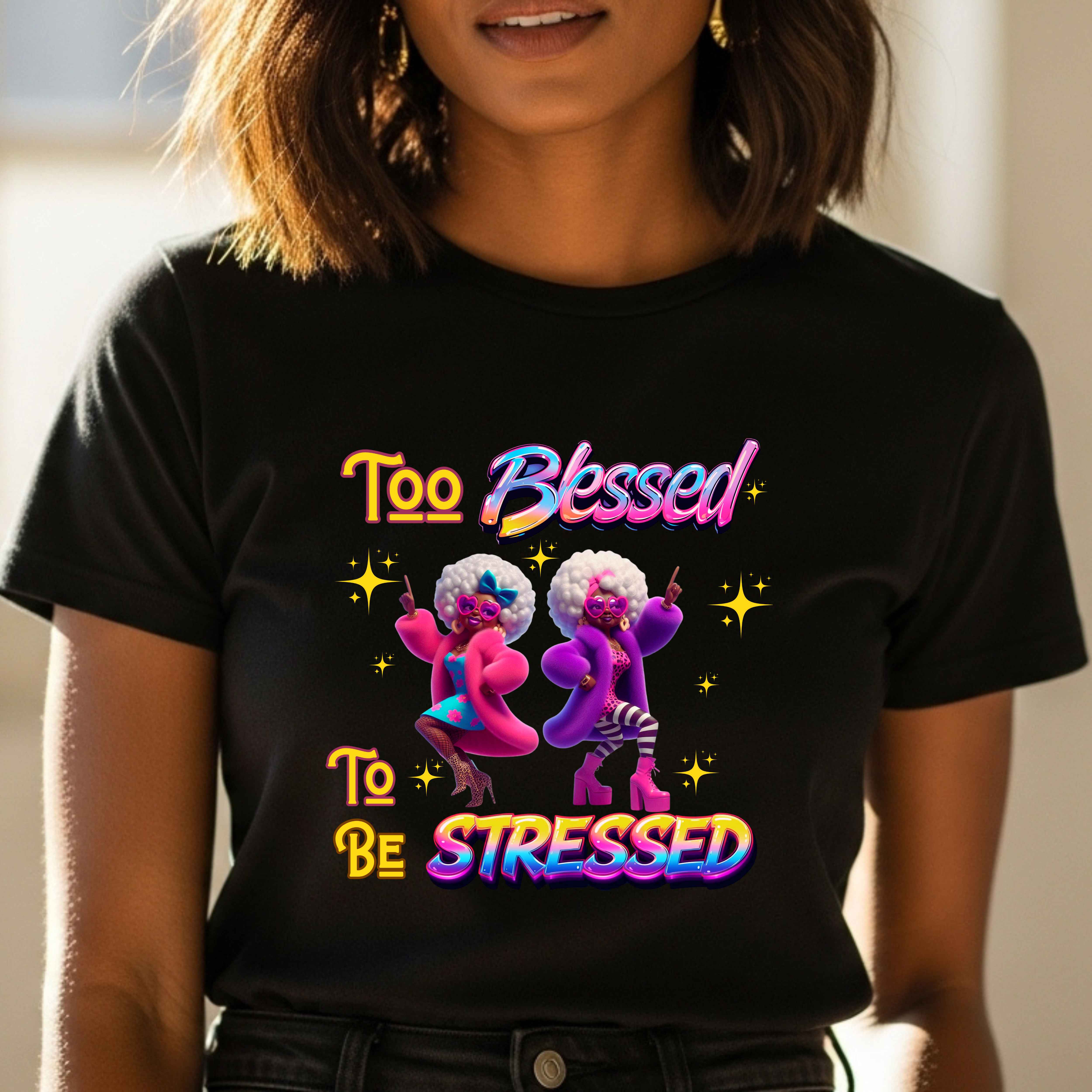 "Too Blessed to Be Stressed" Christian Women’s T-Shirt – Faith Over Pressure, Peace Over Chaos product thumbnail image