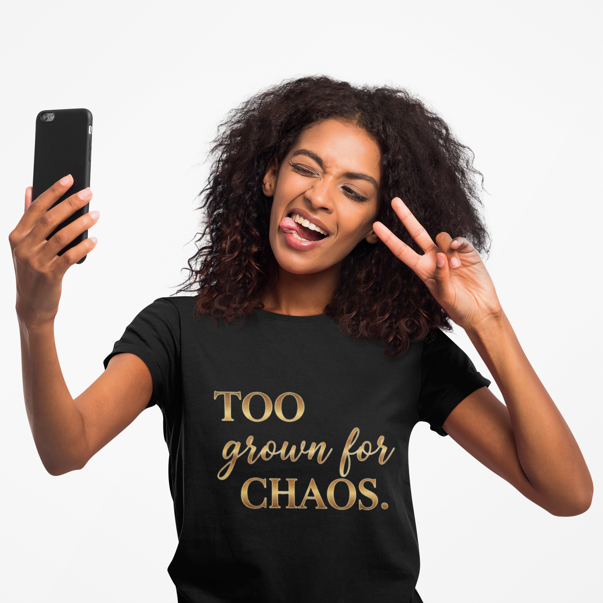 Women's Graphic T-Shirt - Too Grown For Chaos Design Women's Graphic T-Shirt - Too Grown For Chaos Design