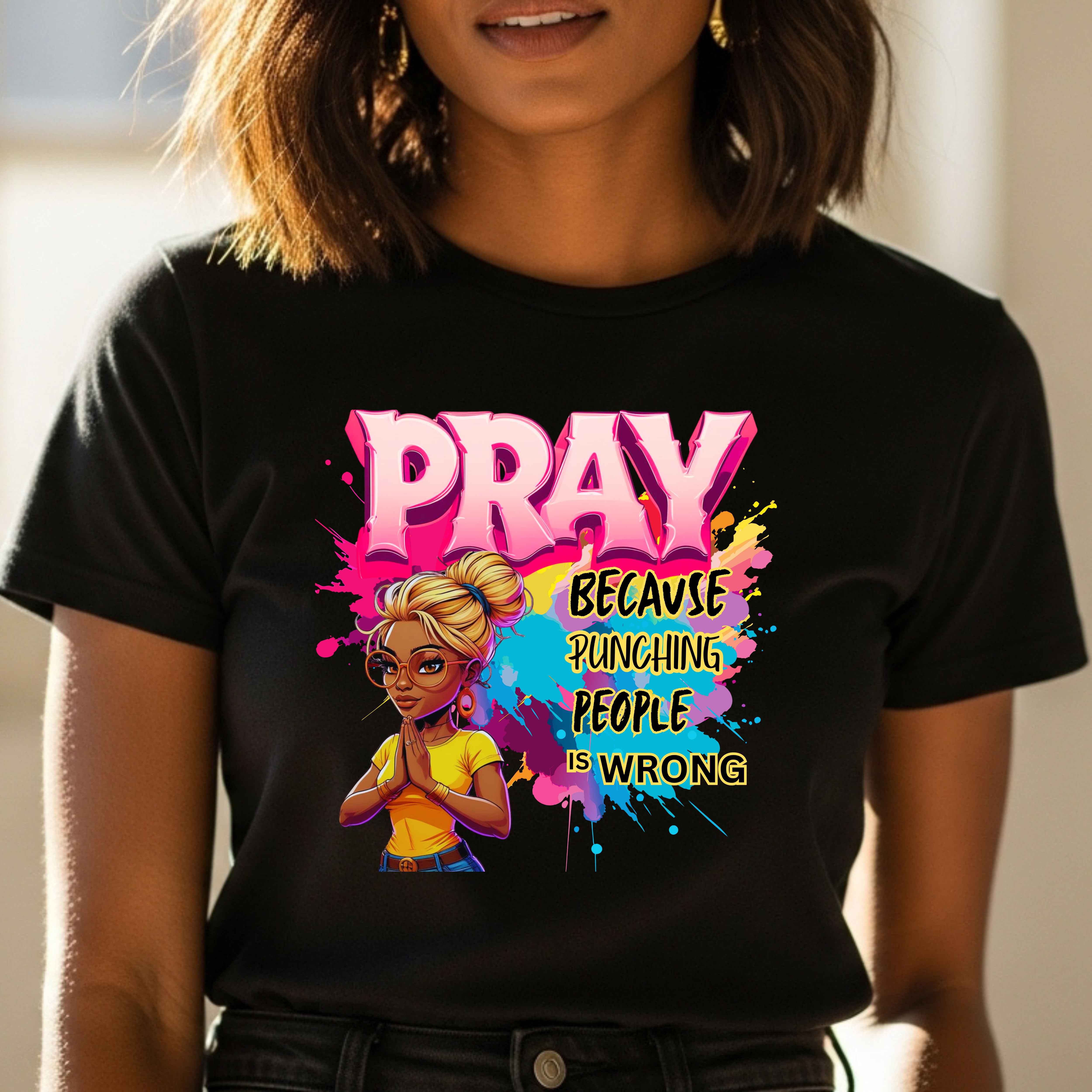 "Pray Because Hitting People Is Wrong" Christian Women’s Cotton Short Sleeve T-Shirt – Faith, Humor Motivational &amp; Grace Colorful Graphic Tee with Inspirational Message 