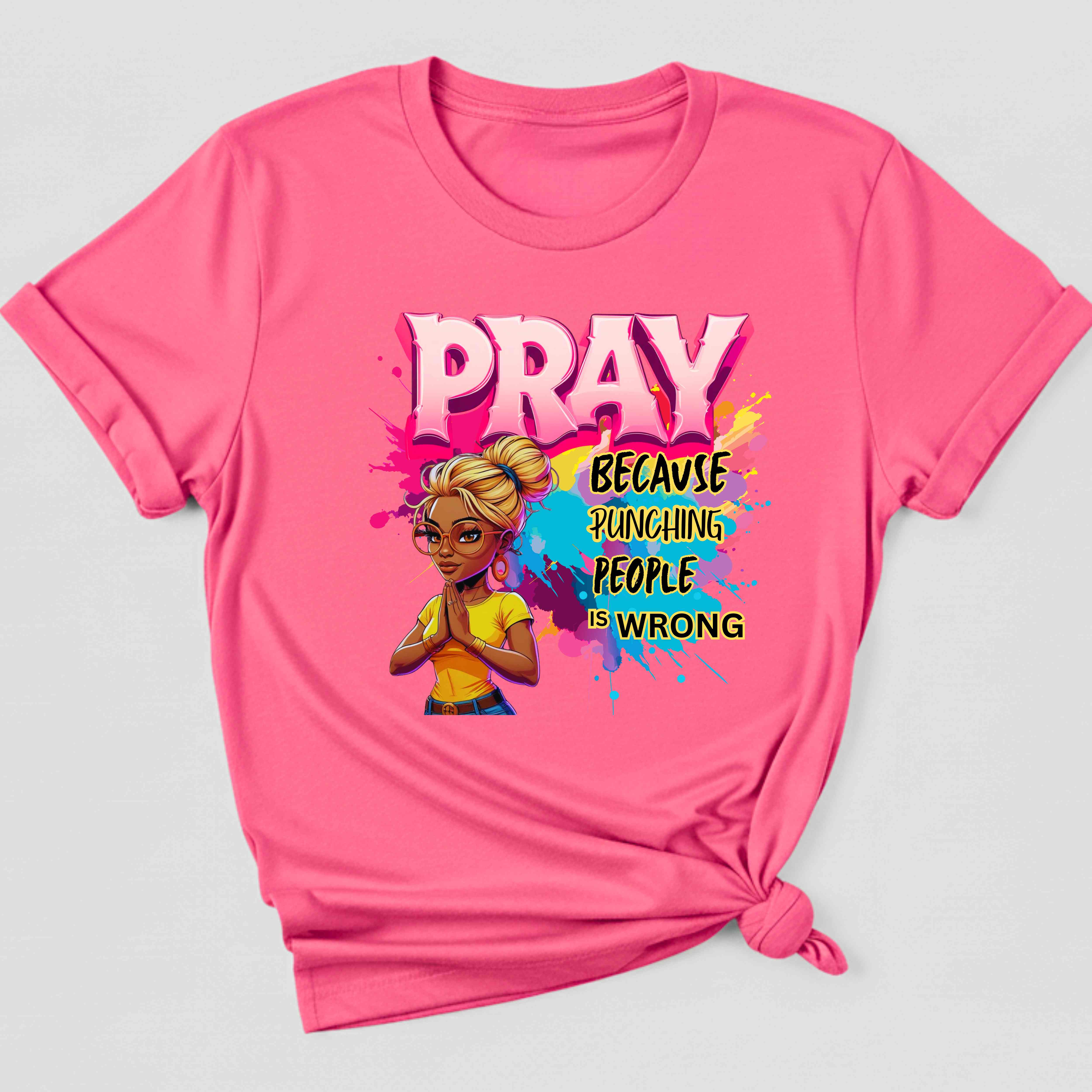 "Pray Because Hitting People Is Wrong" Christian Women’s Cotton Short Sleeve T-Shirt – Faith, Humor Motivational &amp; Grace Colorful Graphic Tee with Inspirational Message  product thumbnail image