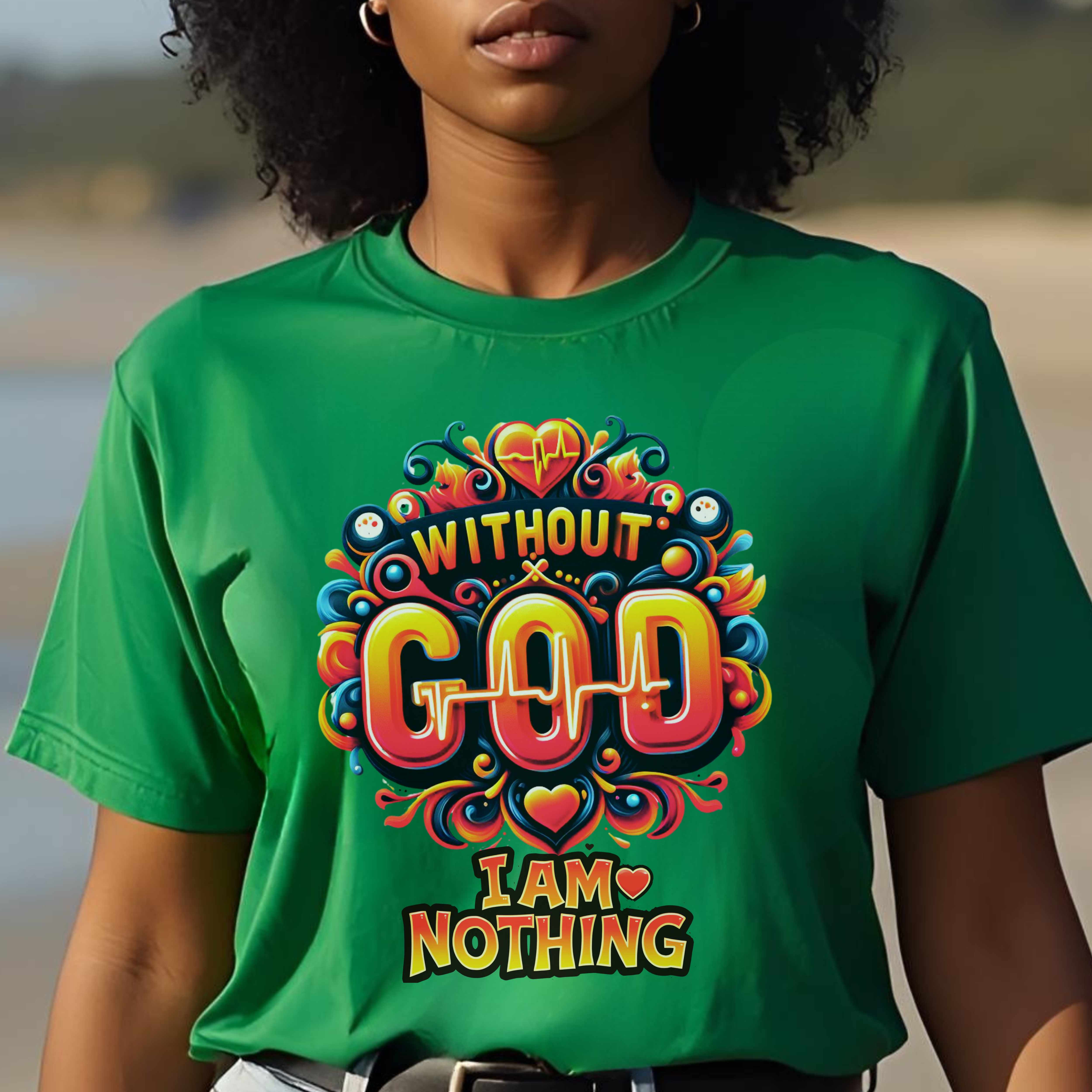 "Without God I Am Nothing" – A Statement of Surrender &amp; Faith, Bold, Graphic Christian Women’s Cotton Short Sleeve T-Shirt product thumbnail image