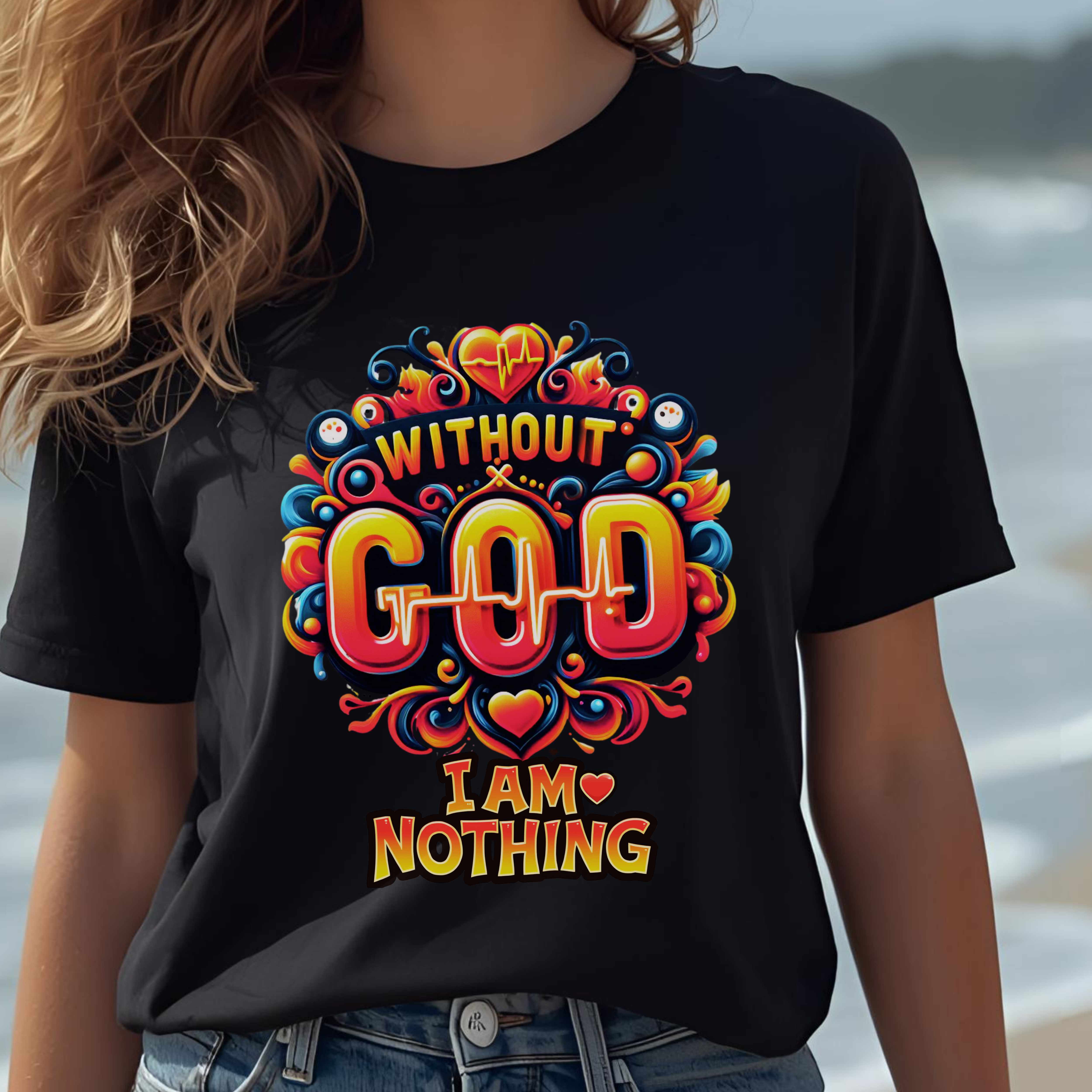 "Without God I Am Nothing" – A Statement of Surrender &amp; Faith, Bold, Graphic Christian Women’s Cotton Short Sleeve T-Shirt product thumbnail image