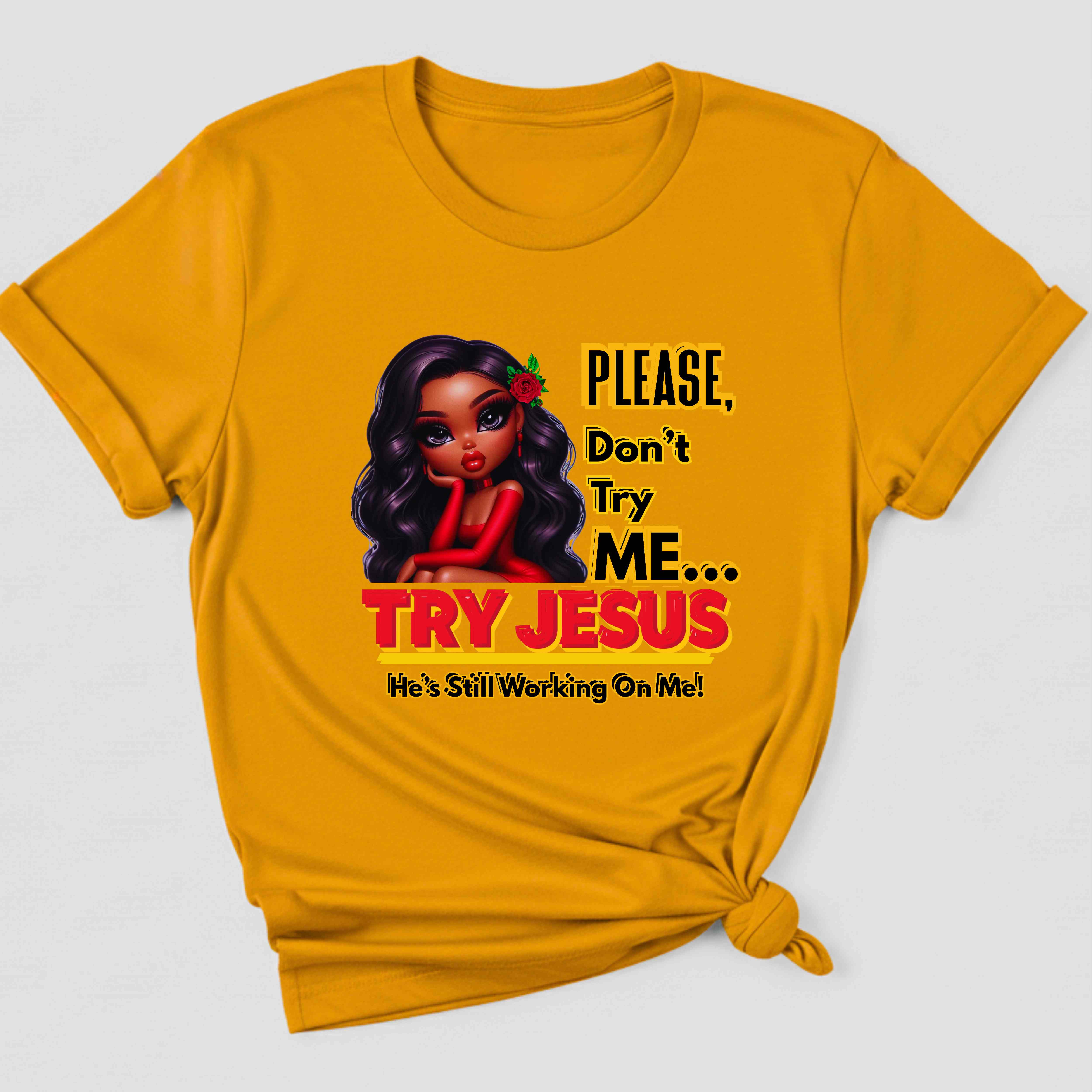 "Please Don’t Try Me… Try Jesus" Christian Women’s T-Shirt – Bold Faith, Motivational, Inspirational Graphic Tee product thumbnail image