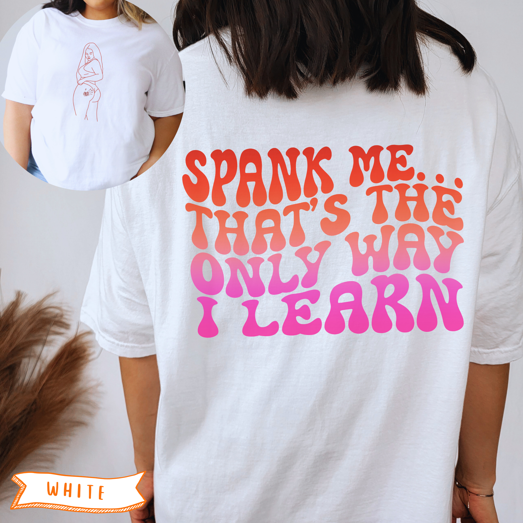 Spank Me 2-Sided T-Shirt