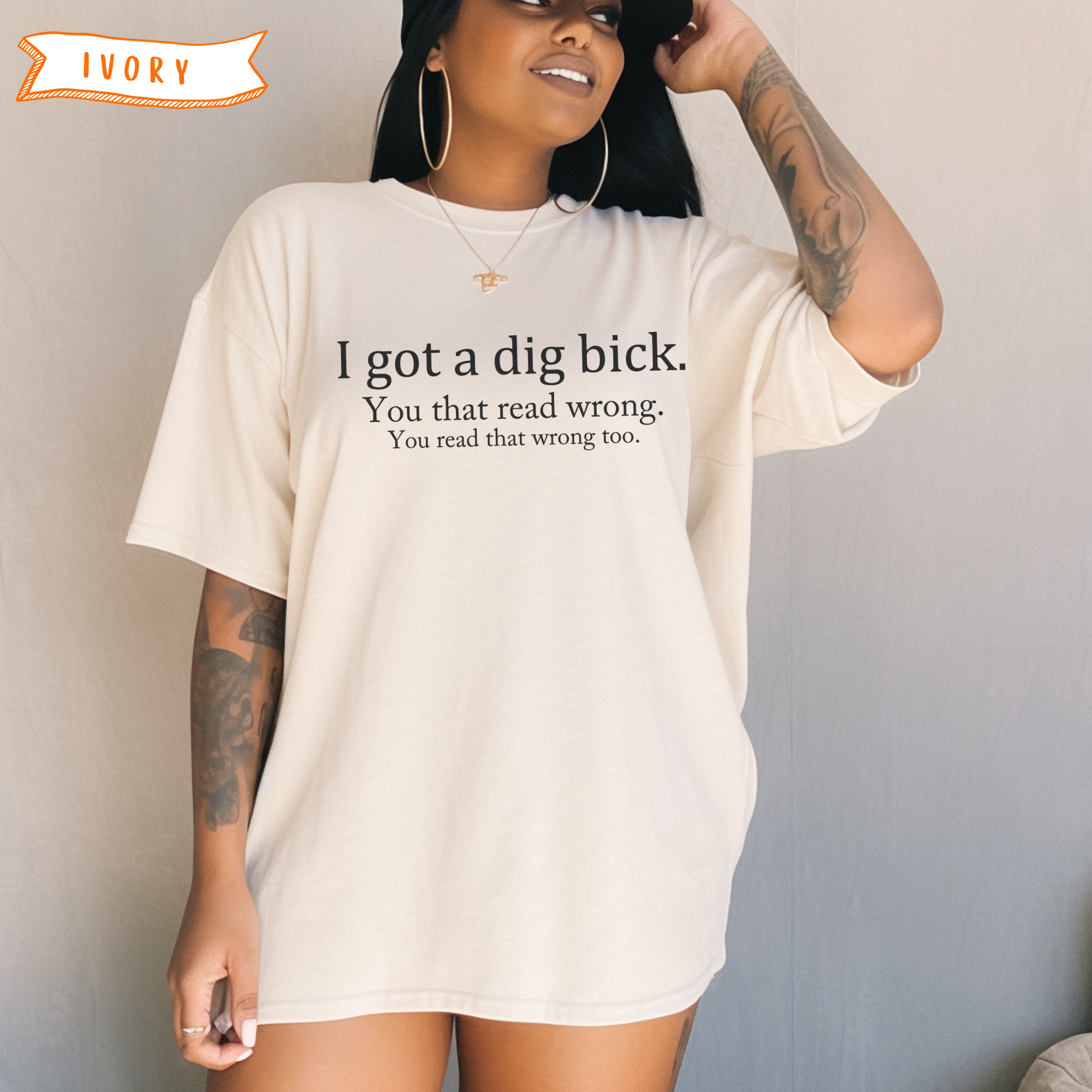 I Got a Dig Bick T-Shirt product thumbnail image