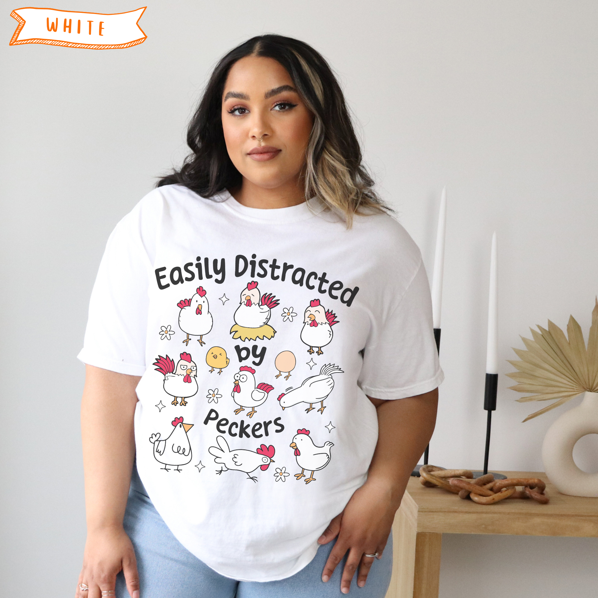 Easily Distracted by Peckers T-Shirt Easily Distracted by Peckers T-Shirt