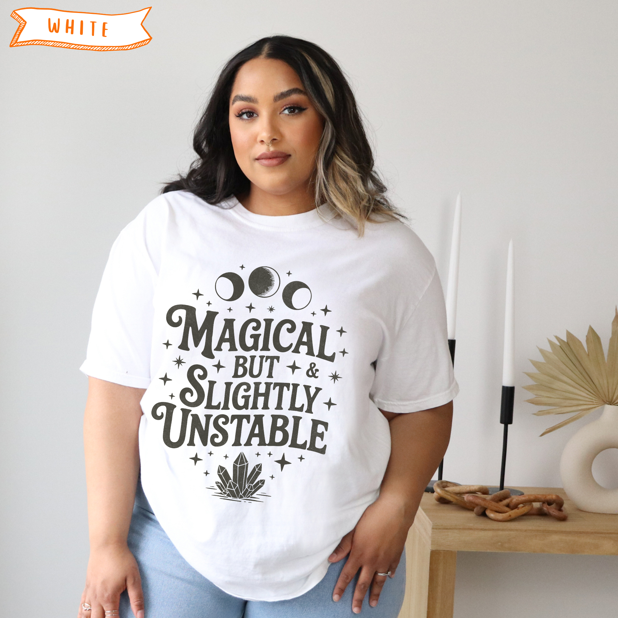 Magical & Slightly Unstable T-Shirt Magical & Slightly Unstable T-Shirt