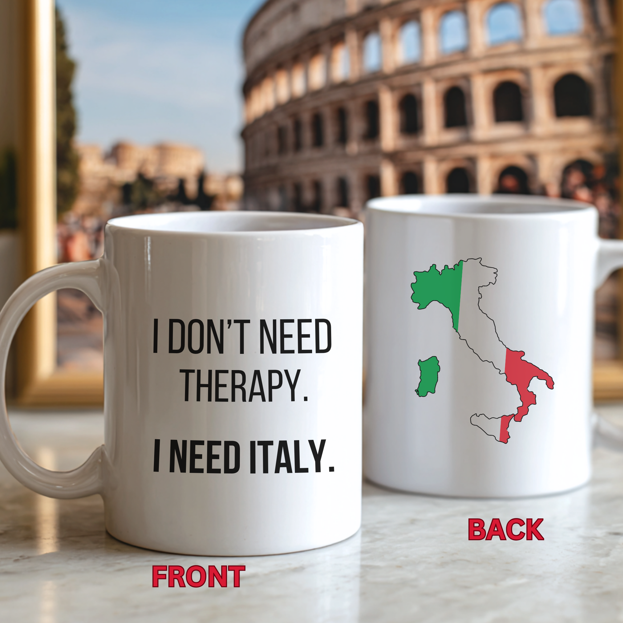 Italian Mug – “I Don’t Need Therapy. I Need Italy.” – Italy Country Mug, Italian Pride Gift, Travel Lover Coffee Cup product thumbnail image