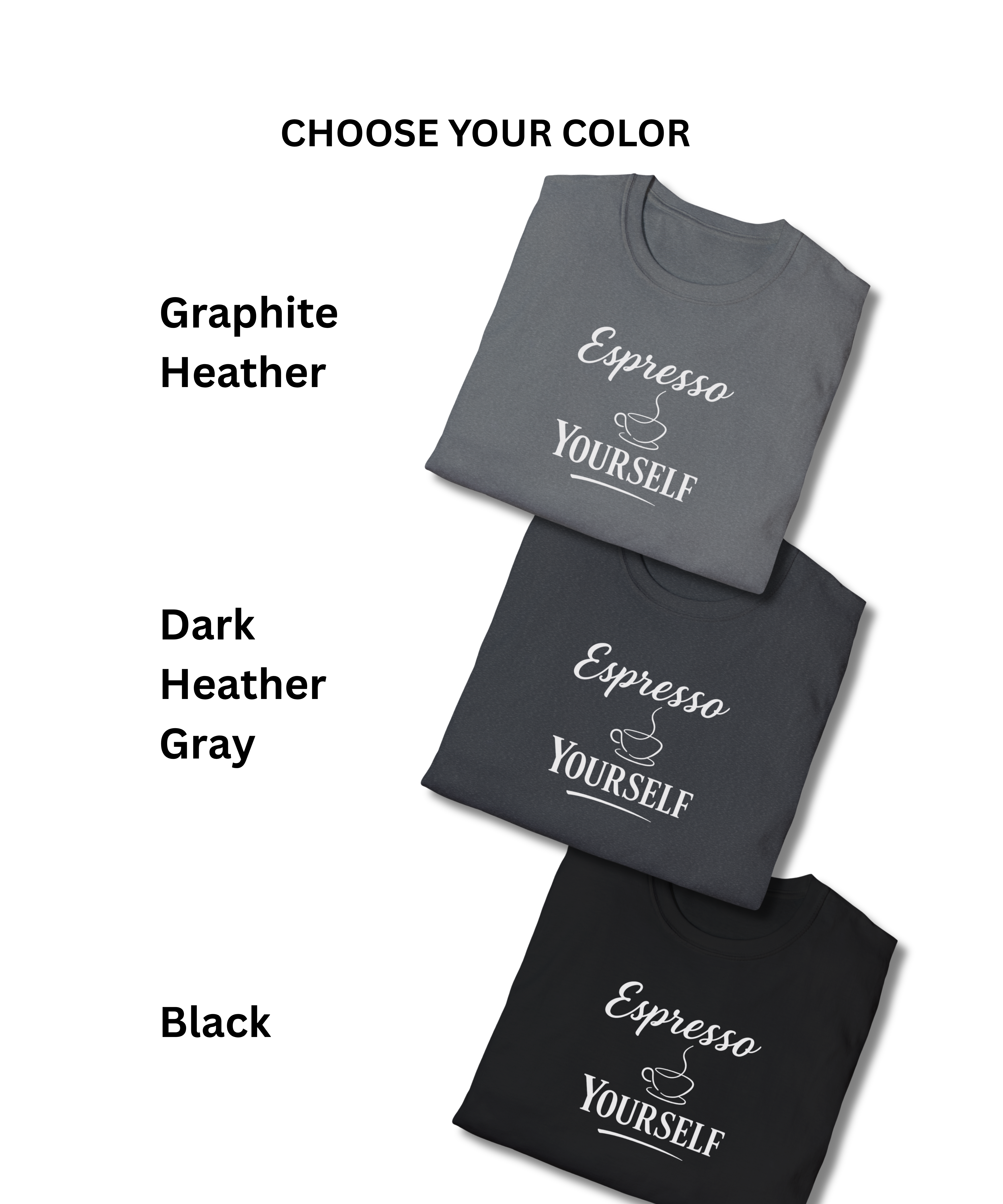 Espresso Yourself Coffee T‑Shirt — Funny Caffeine Lover Tee product thumbnail image