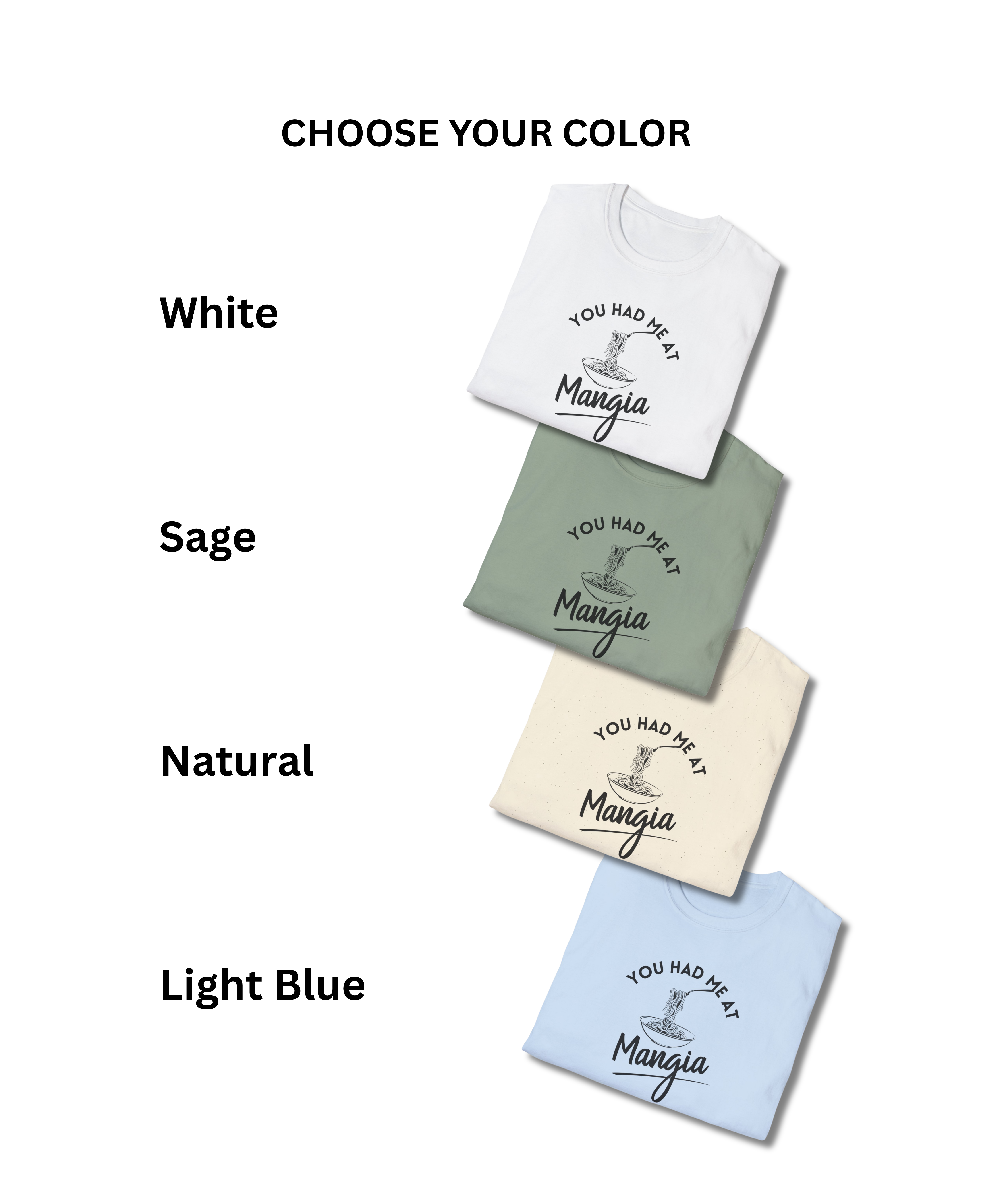 Mangia Pasta T-Shirt – "You Had Me at Mangia" Italian Food Lover Tee product thumbnail image