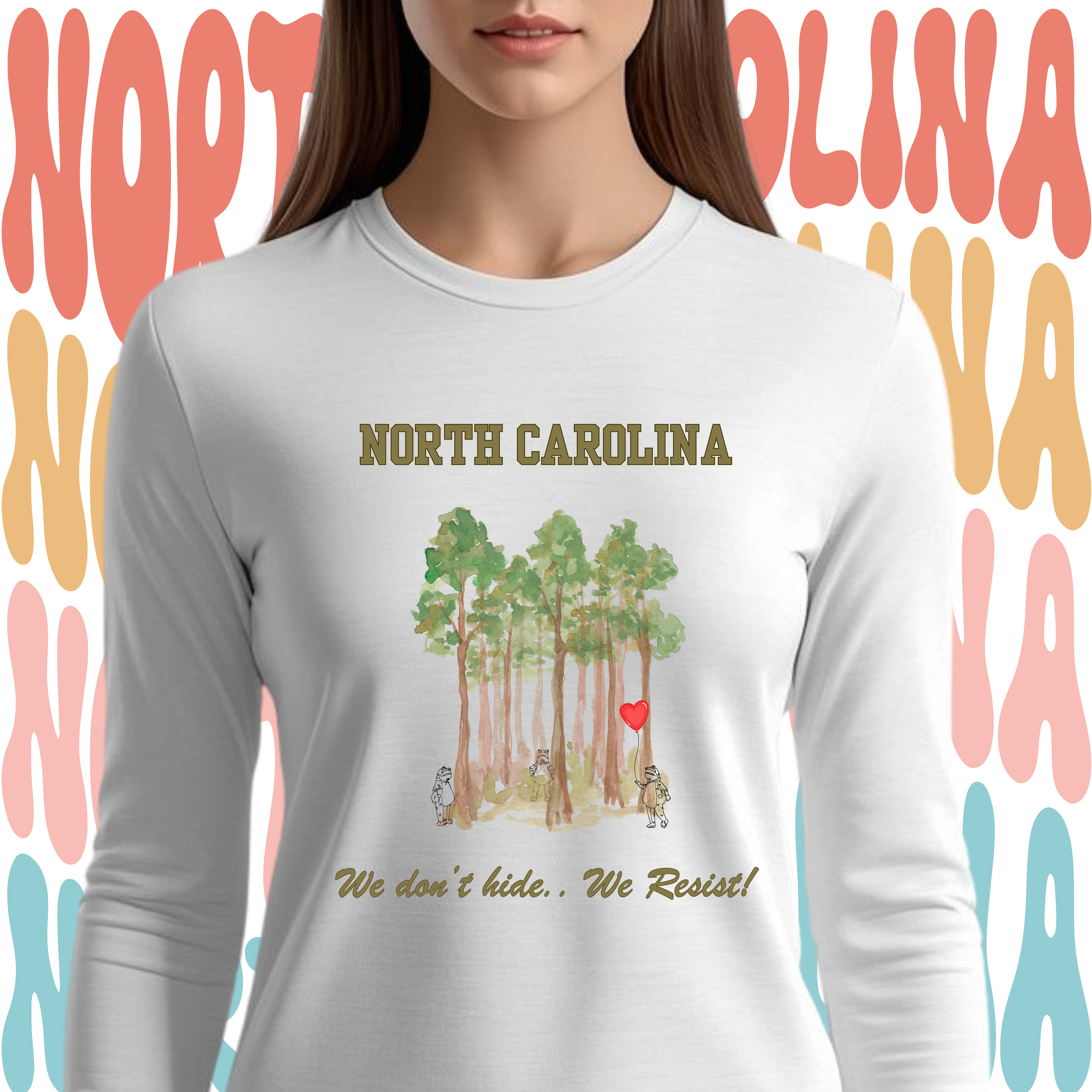 North Carolina Pine Trees Long Sleeve Tee — We don't hide, We resist product thumbnail image North Carolina Pine Trees Long Sleeve Tee — We don't hide, We resist product thumbnail image