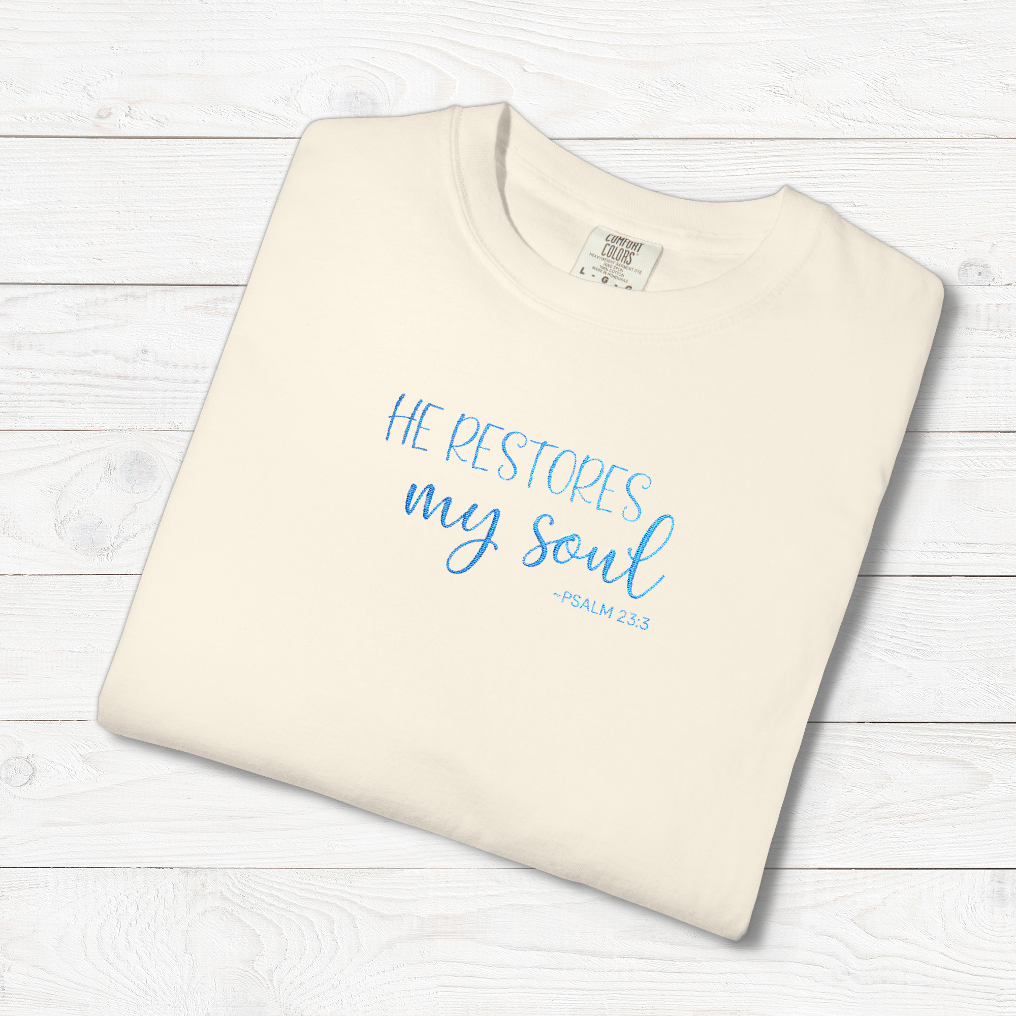 He Restores My Soul Embroidered Christian T-Shirt | Psalm 23:3 Faith Tee product thumbnail image He Restores My Soul Embroidered Christian T-Shirt | Psalm 23:3 Faith Tee product thumbnail image