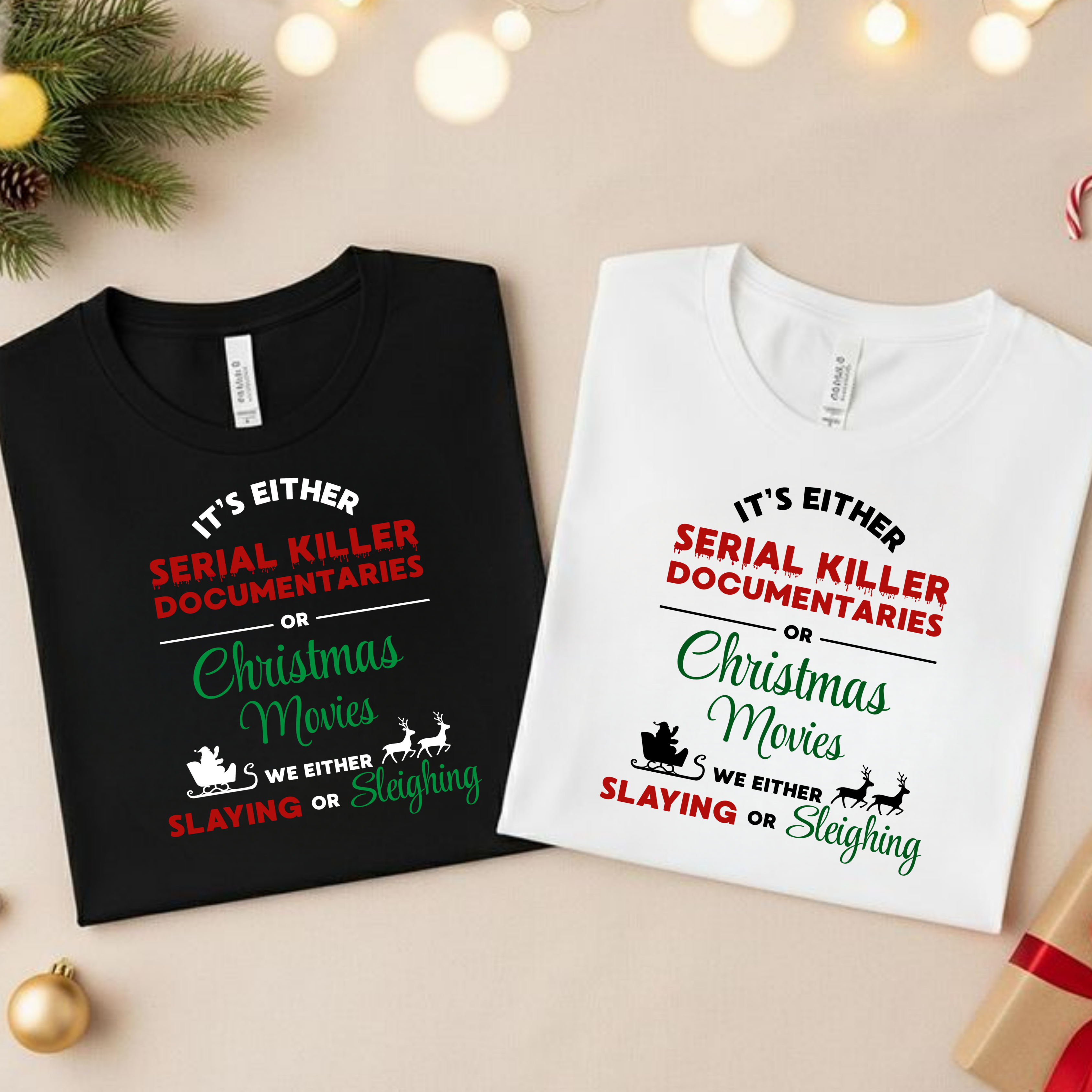 Christmas & True Crime Tee — "It’s Either Serial Killer Documentaries or Christmas Movies" Christmas & True Crime Tee — "It’s Either Serial Killer Documentaries or Christmas Movies"