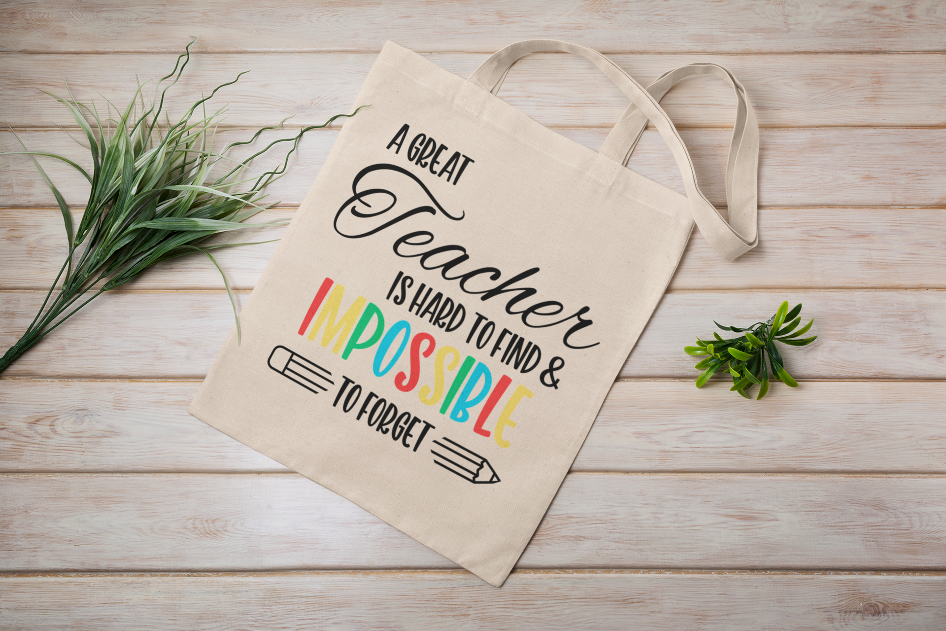 Teacher Appreciation Canvas Tote Bag — “A Great Teacher is Hard to Find &amp; Impossible to Forget” Personalized Tote