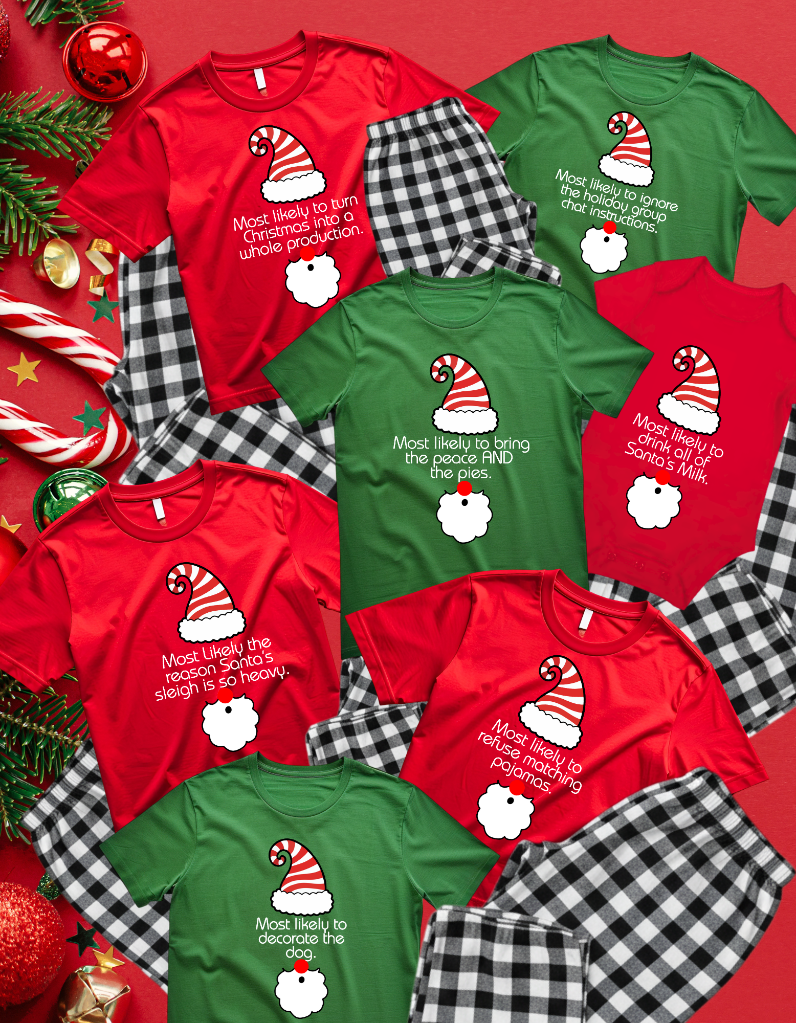 Matching Family Elf T-Shirt — "Most Likely to REFUSE MATCHING PAJAMAS" Holiday Tee product thumbnail image Matching Family Elf T-Shirt — "Most Likely to REFUSE MATCHING PAJAMAS" Holiday Tee product thumbnail image