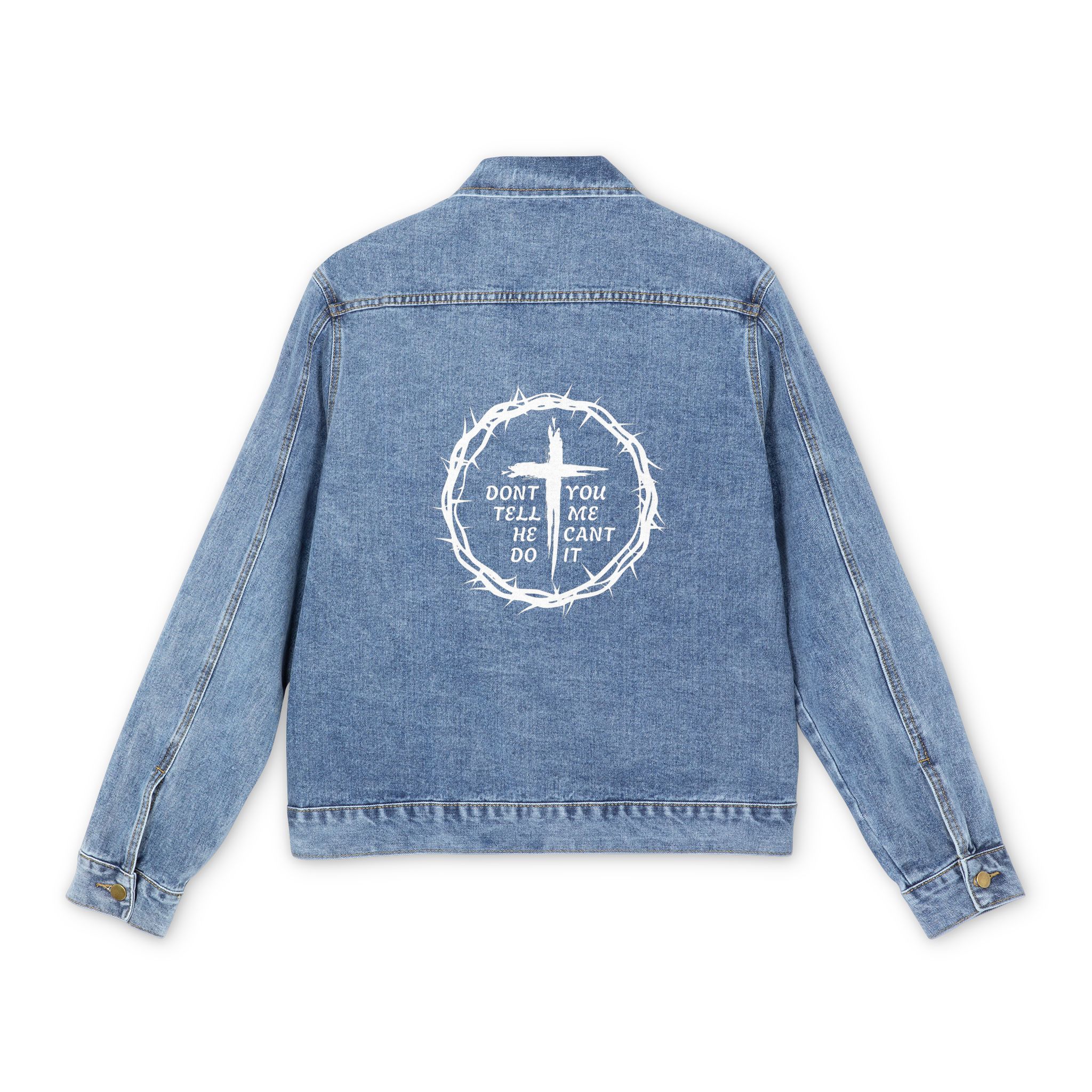 Men's - Don't You Tell Me He Can't Do It Denim Jacket