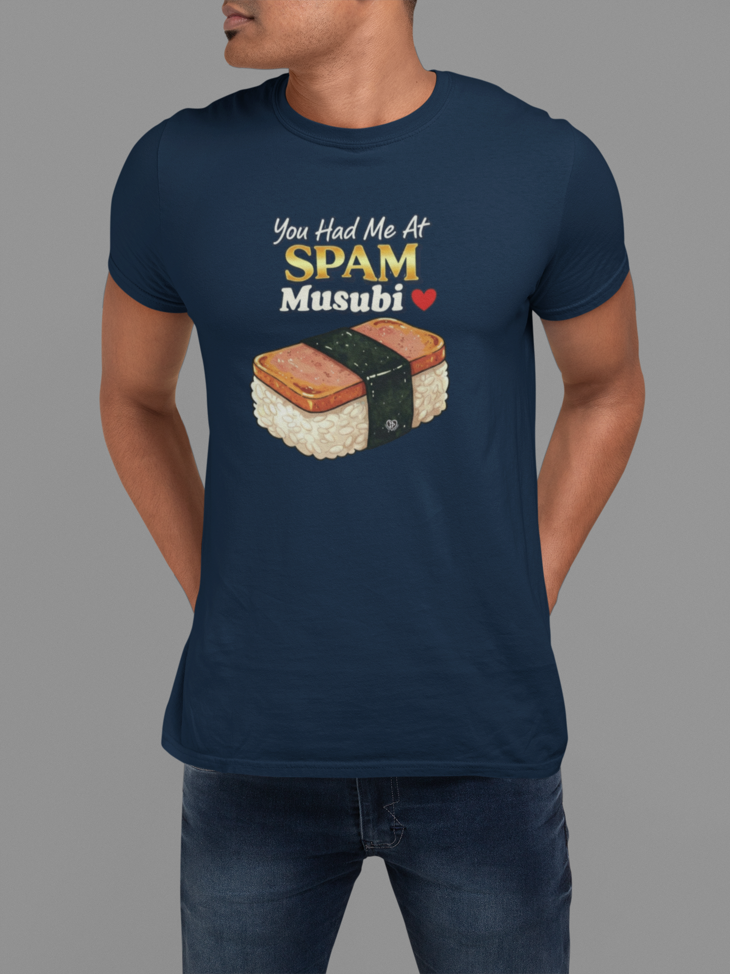 You had me at SPAM Musubi Hawaii Unisex Tee