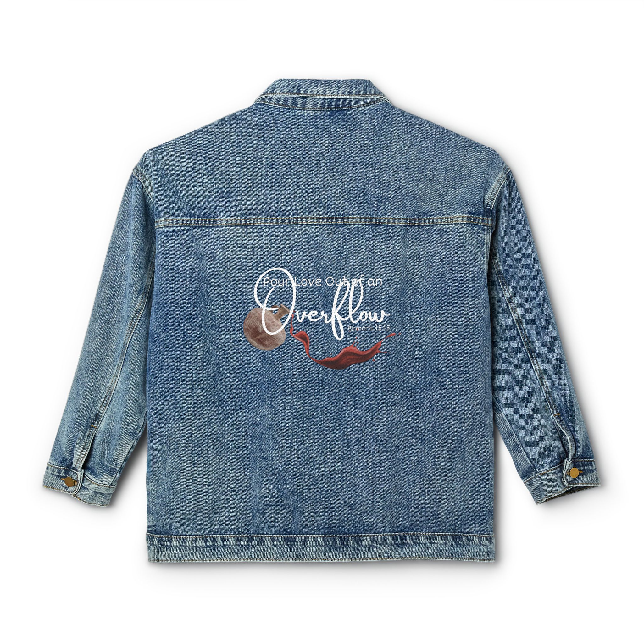 Women's Pour Love out of an Overflow Romans 15:13 Denim Jacket Women's Pour Love out of an Overflow Romans 15:13 Denim Jacket