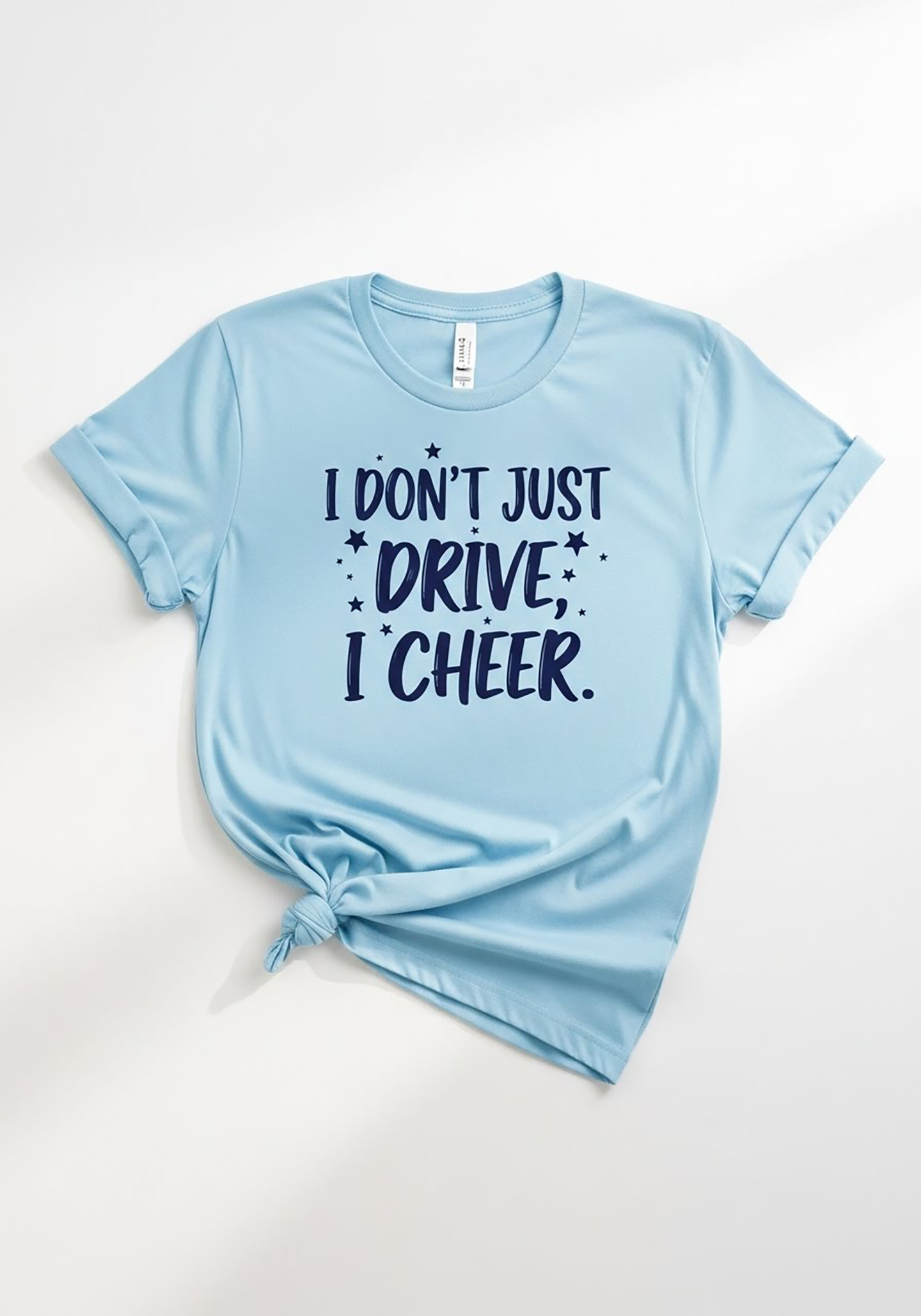 I Don't Just Drive, I Cheer T-Shirt — Cheerleading Mom/Driver Funny Tee product thumbnail image I Don't Just Drive, I Cheer T-Shirt — Cheerleading Mom/Driver Funny Tee product thumbnail image