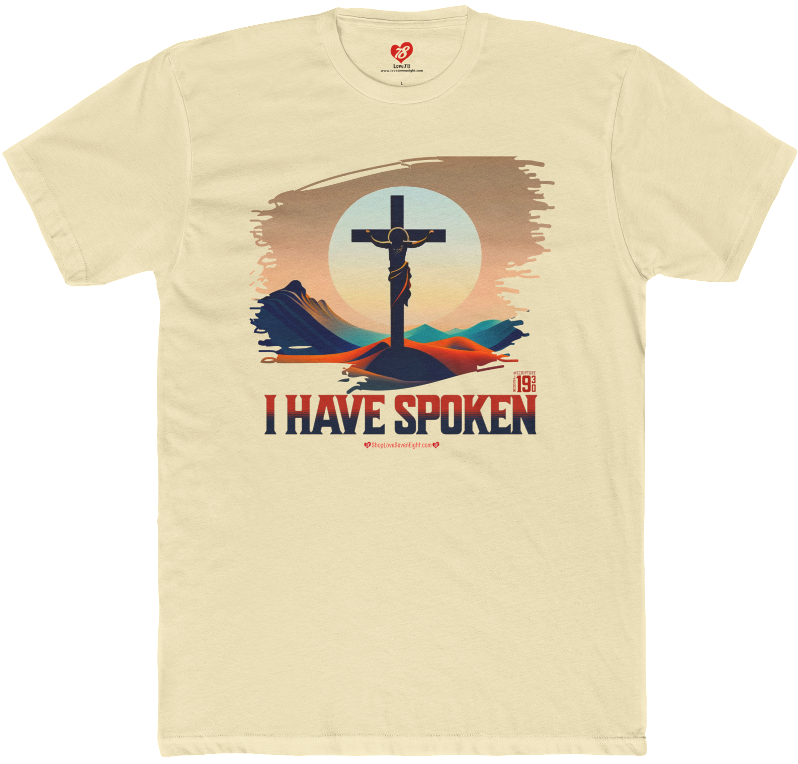 #IHaveSpoken - Jesus Declared I Have Spoken - John 19:30 - Christian TShirt - Unisex Short Sleeve Shirt Cotton Crew Tee