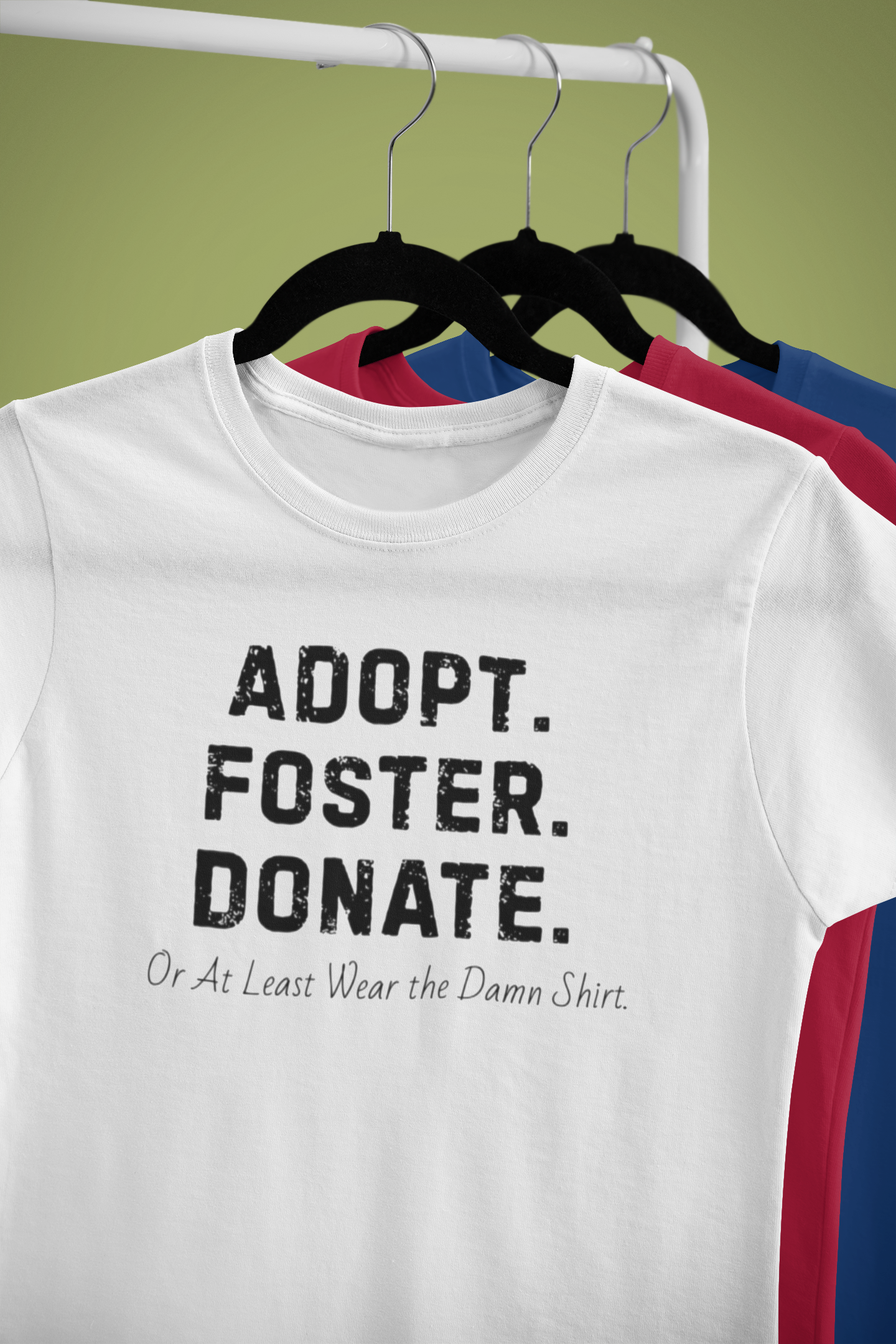 🐾🔥 Adopt. Foster. Donate. (Or At Least Wear the Damn Shirt) – Unisex T-shirt 🔥🐾 product thumbnail image