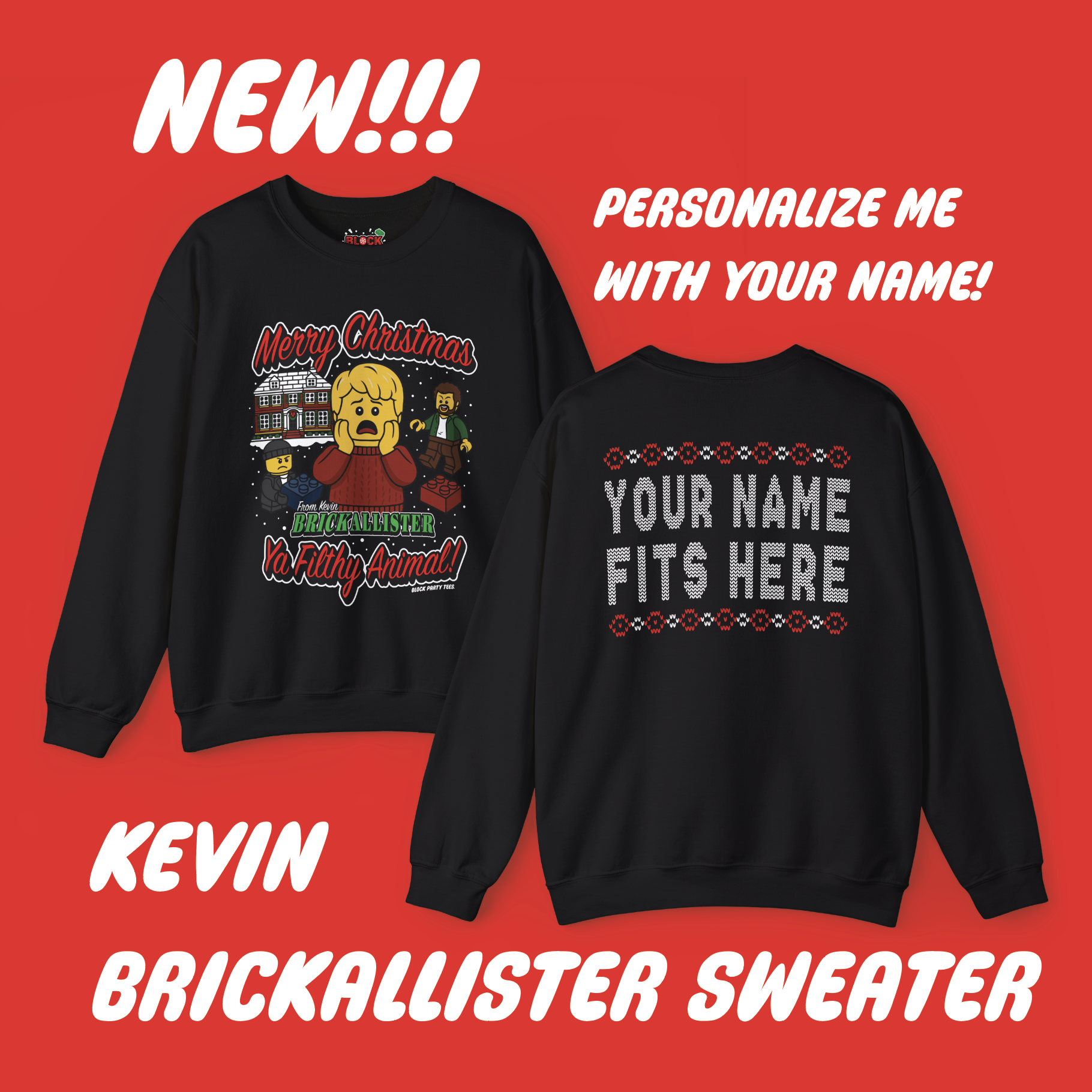 Personalized "Merry Christmas Ya Filthy Animal" Kevin BrickAllister Sweater