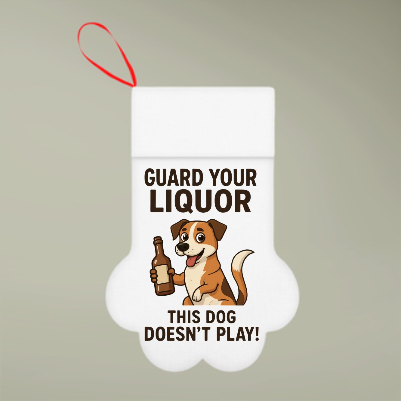 Christmas Stocking — "Guard Your Liquor, This Dog Doesn’t Play" Paw Print Stocking product thumbnail image Christmas Stocking — "Guard Your Liquor, This Dog Doesn’t Play" Paw Print Stocking product thumbnail image