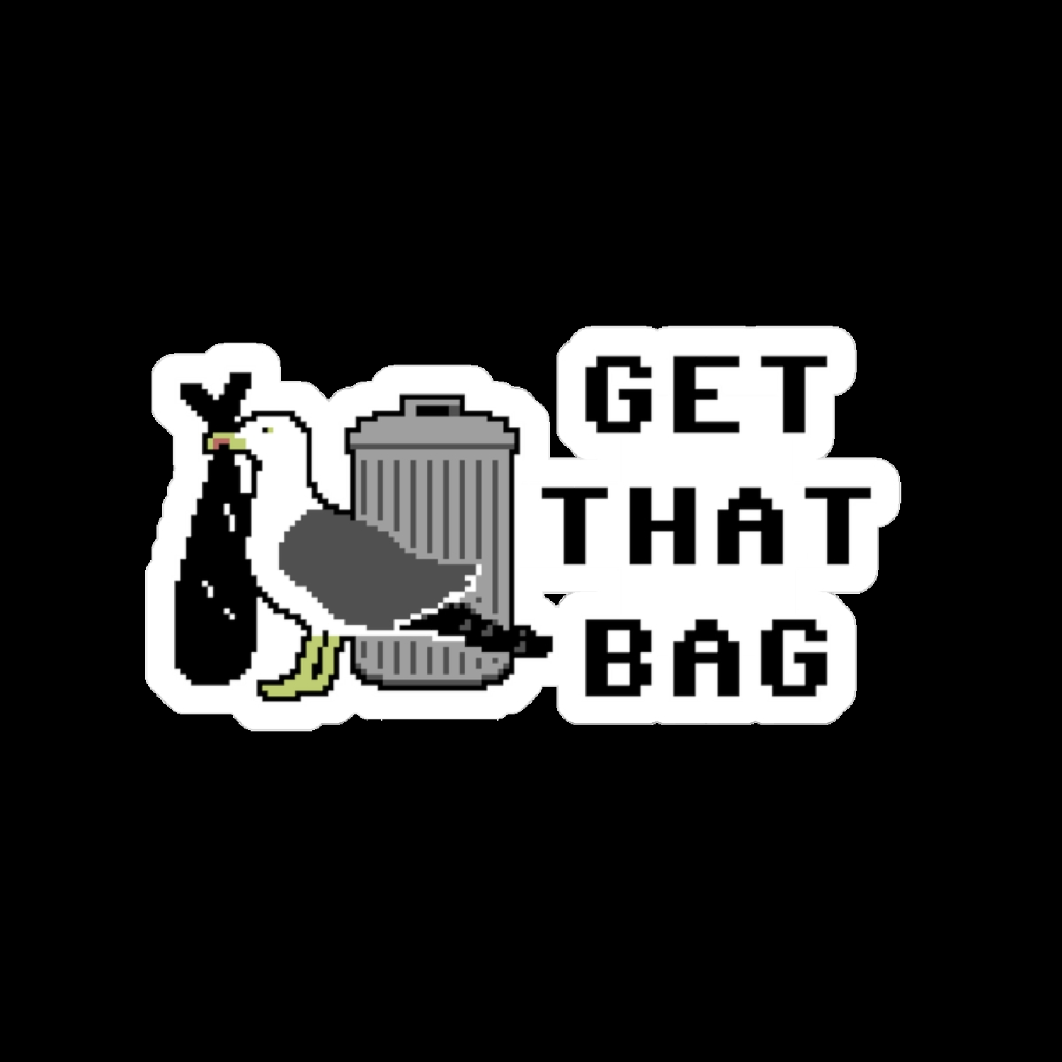 Get That Bag Gull Sticker (3"x3")