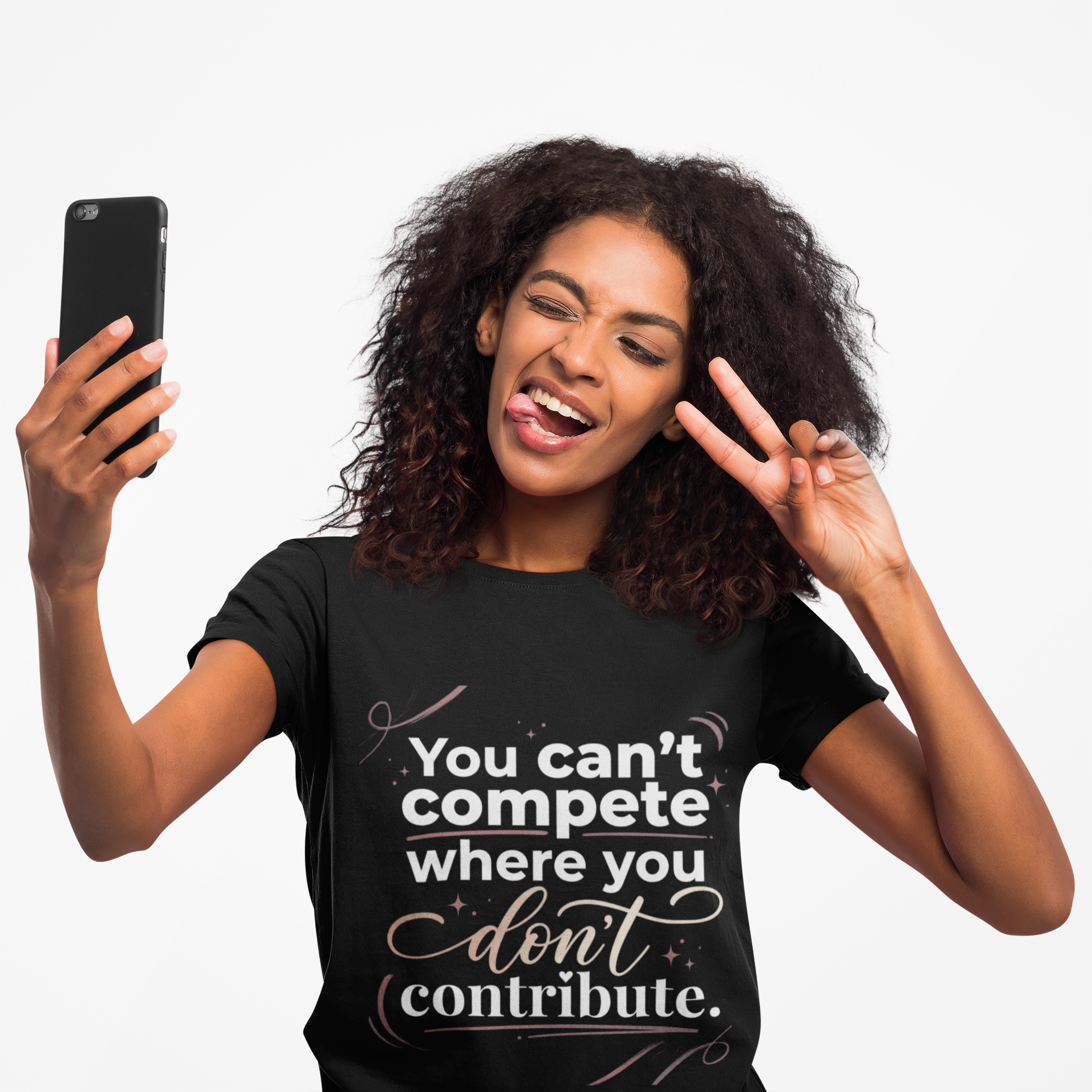 "You Can't Compete Where You Don't Contribute" T-Shirt product thumbnail image "You Can't Compete Where You Don't Contribute" T-Shirt product thumbnail image