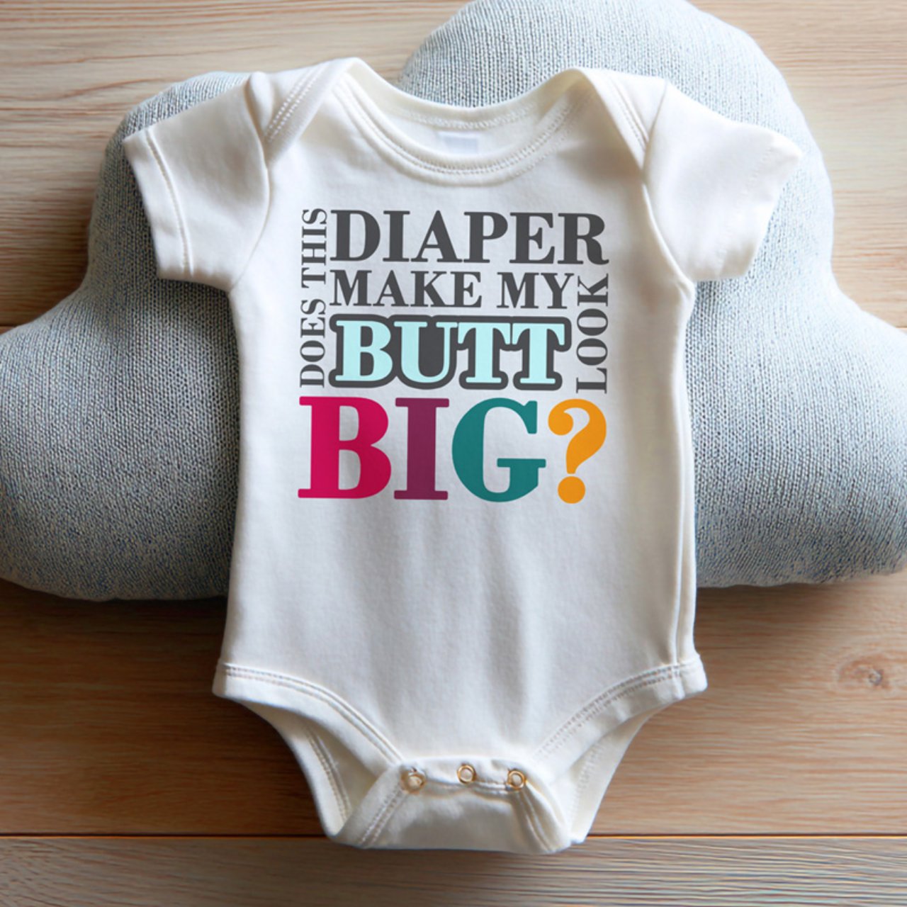 Funny Infant Bodysuit — "Does This Diaper Make My Butt Look Big?" Baby Onesie product thumbnail image Funny Infant Bodysuit — "Does This Diaper Make My Butt Look Big?" Baby Onesie product thumbnail image
