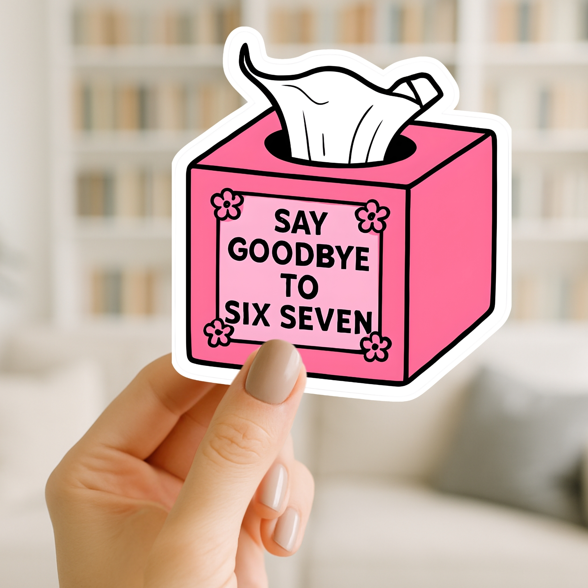 67 Sticker Pink Tissue Box "Say Goodbye to Six Seven" product thumbnail image 67 Sticker Pink Tissue Box "Say Goodbye to Six Seven" product thumbnail image