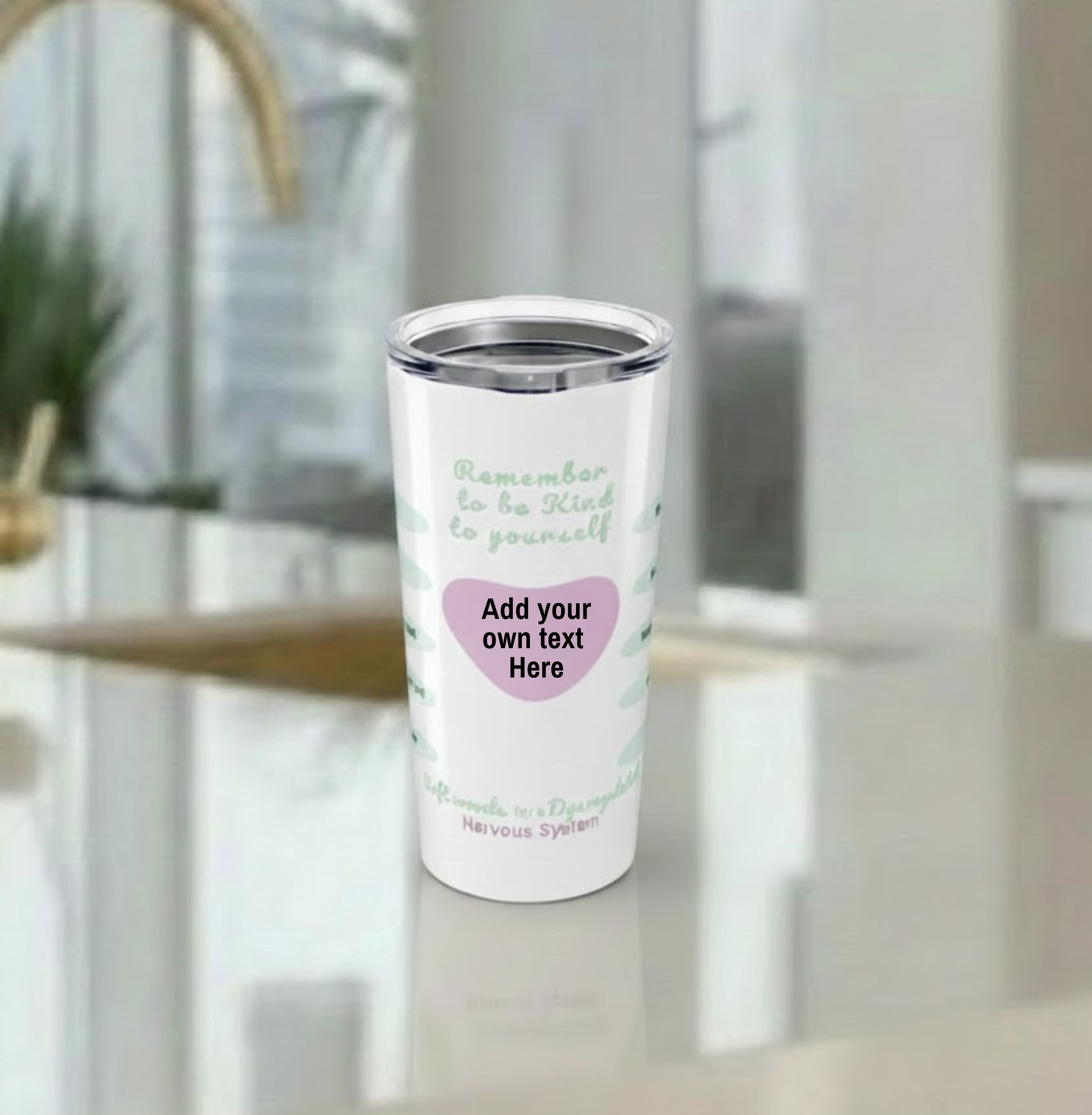 Personalizable Healing Tumbler Custom Design Add your own text — Nervous System Regulation Positive Affirmation Travel Cup