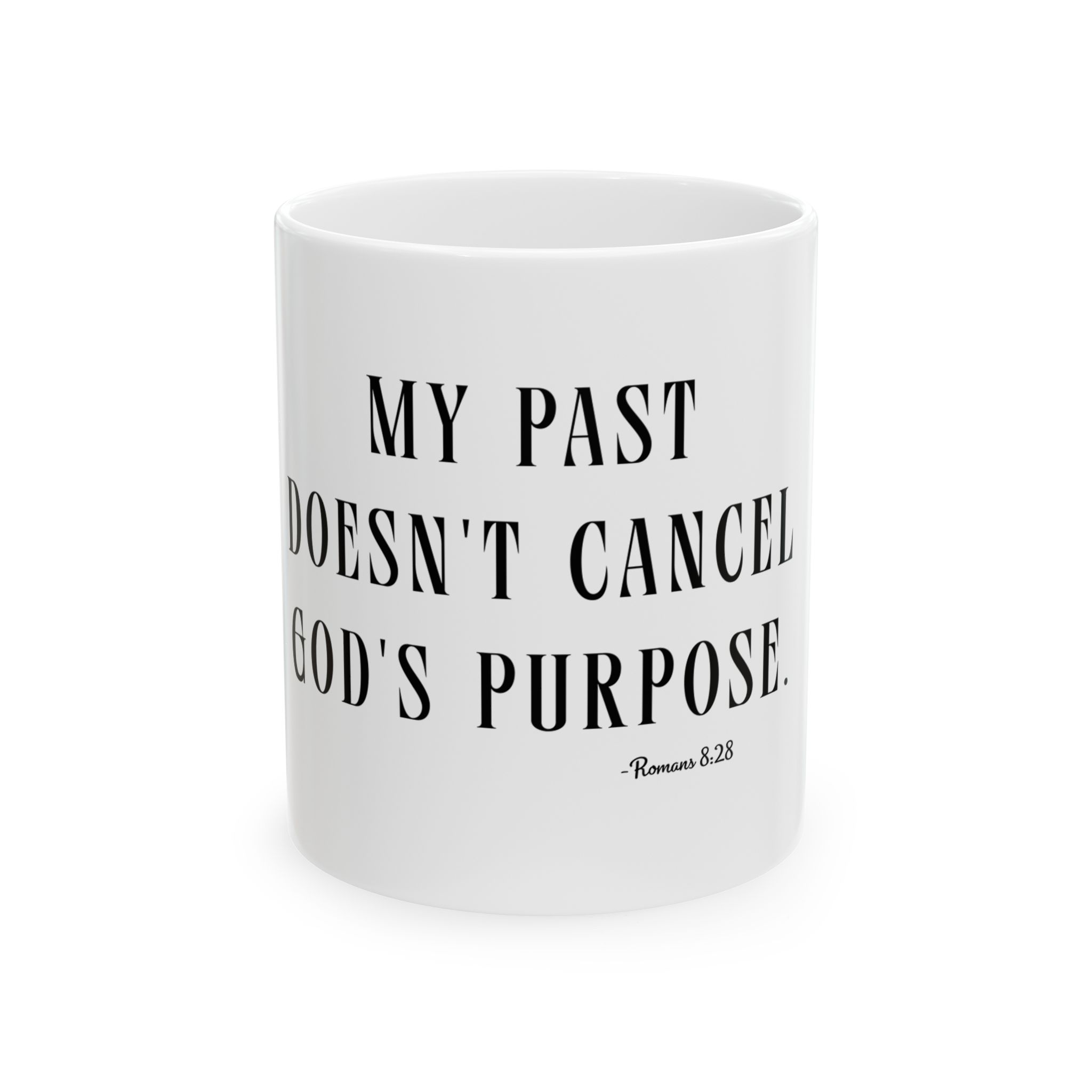 Inspirational Ceramic Mug — “My Past Doesn't Cancel God's Purpose” (11oz/15oz) Romans 8:28 product thumbnail image