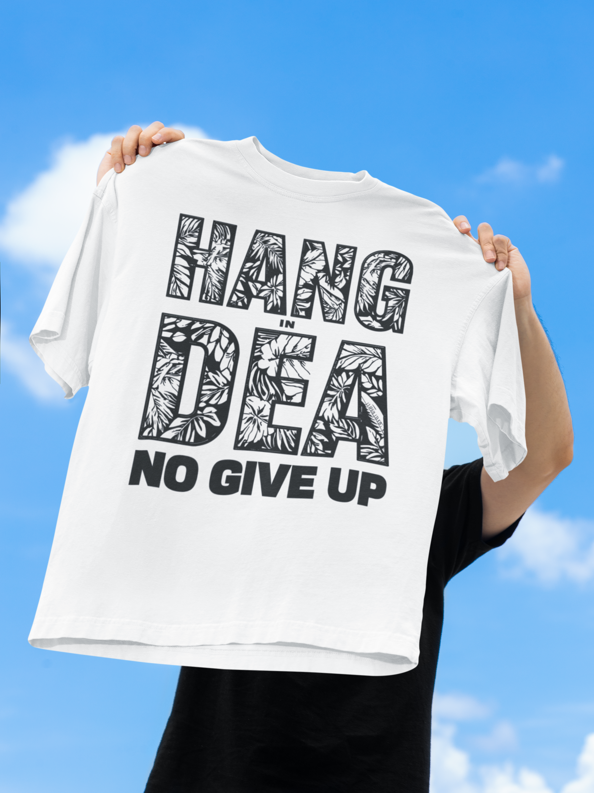 Copy of Hang In Dea No Give Up Hawaii Pidgin Unisex Tee