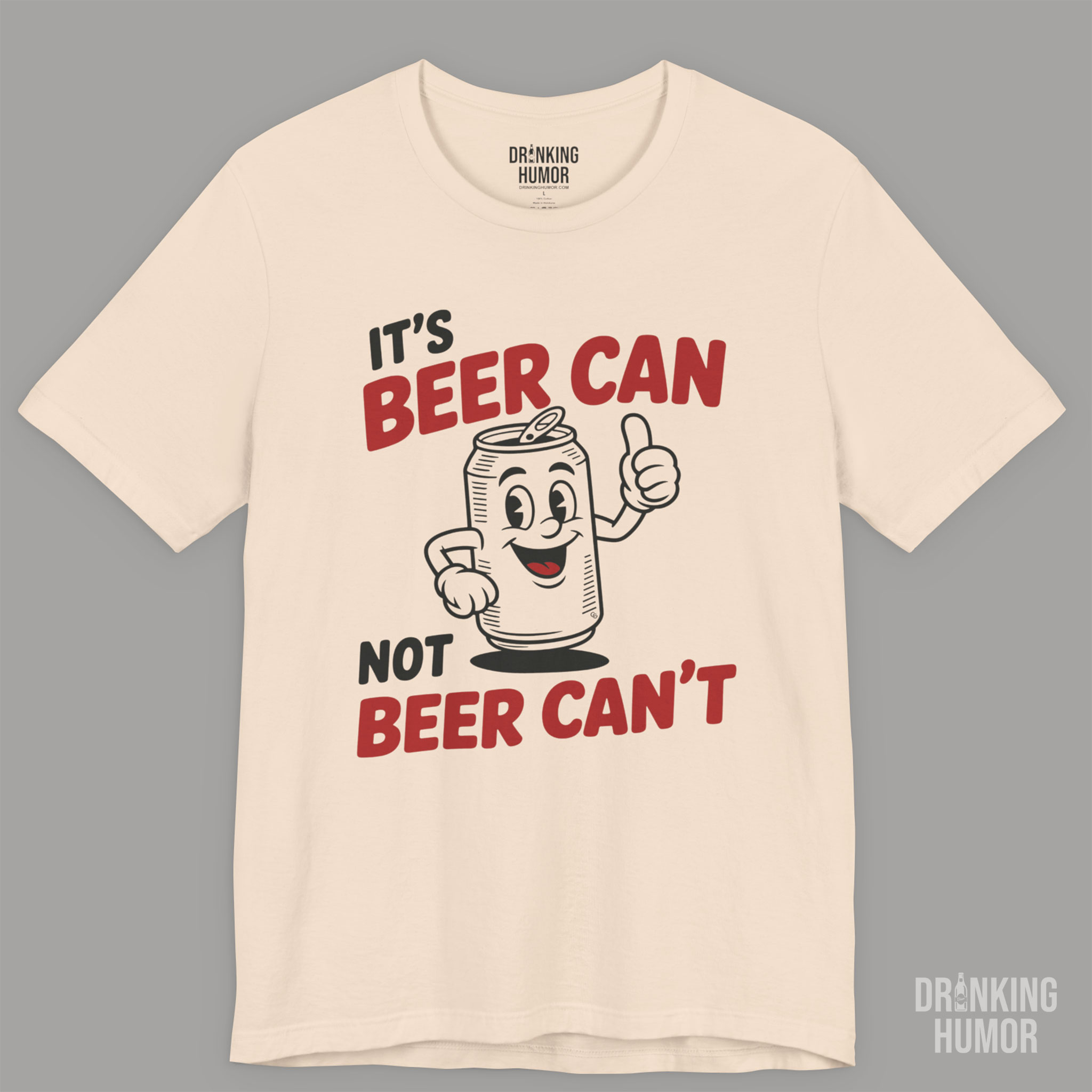 It's Beer Can, Not Beer Can’t – Retro Pun Unisex T-Shirt product thumbnail image It's Beer Can, Not Beer Can’t – Retro Pun Unisex T-Shirt product thumbnail image