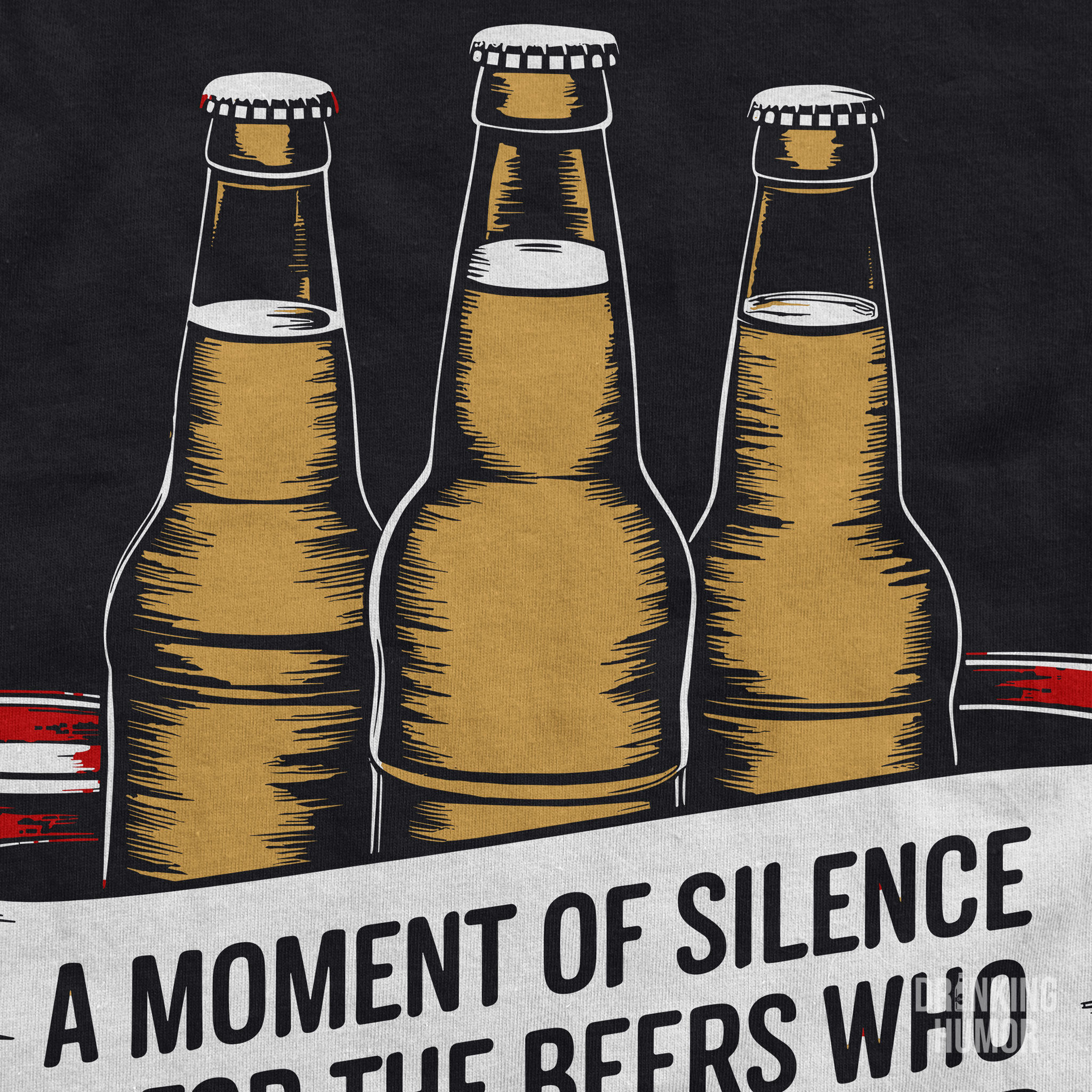 A Moment of Silence for the Beers Who Died for This Bud - Beer Memorial Unisex T-Shirt product thumbnail image A Moment of Silence for the Beers Who Died for This Bud - Beer Memorial Unisex T-Shirt product thumbnail image