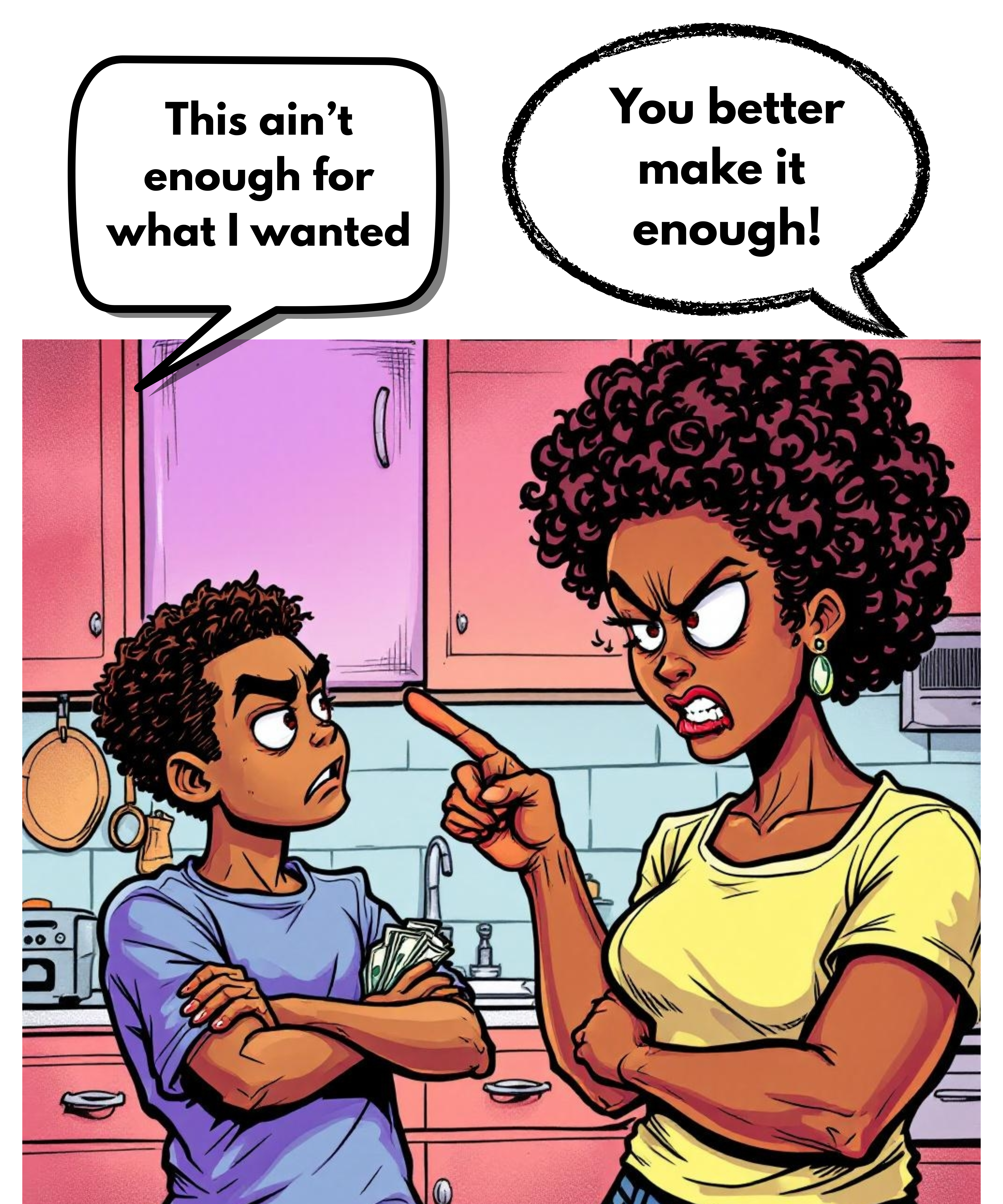 Mom vs Kid Comic Art Tee “This Ain’t Enough For What I Wanted / You Better Make It Enough” Graphic T-Shirt product thumbnail image