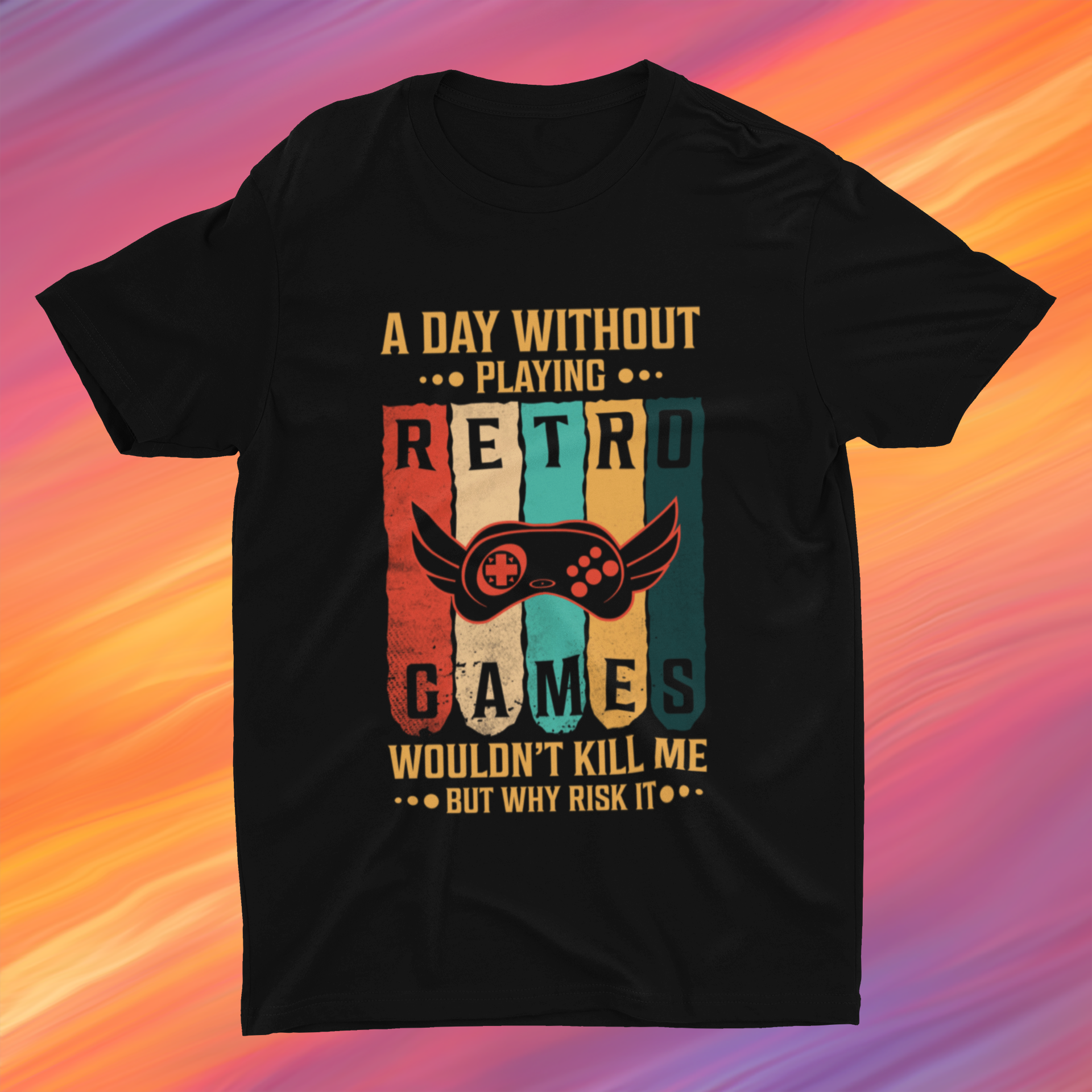 A Day Without Retro Games Won't Kill Me But Why Risk It Shirt product thumbnail image A Day Without Retro Games Won't Kill Me But Why Risk It Shirt product thumbnail image