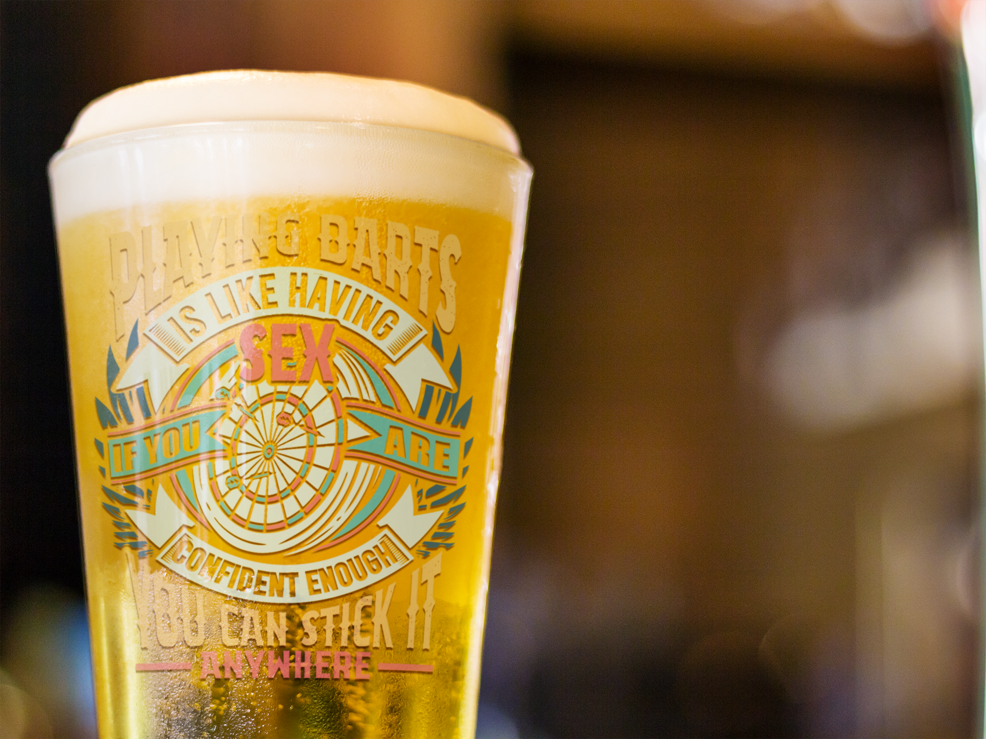 Playing Darts is like Having Sex If You Are Confident Enough You Can Stick it Anywhere Pint Glass, 16oz product thumbnail image