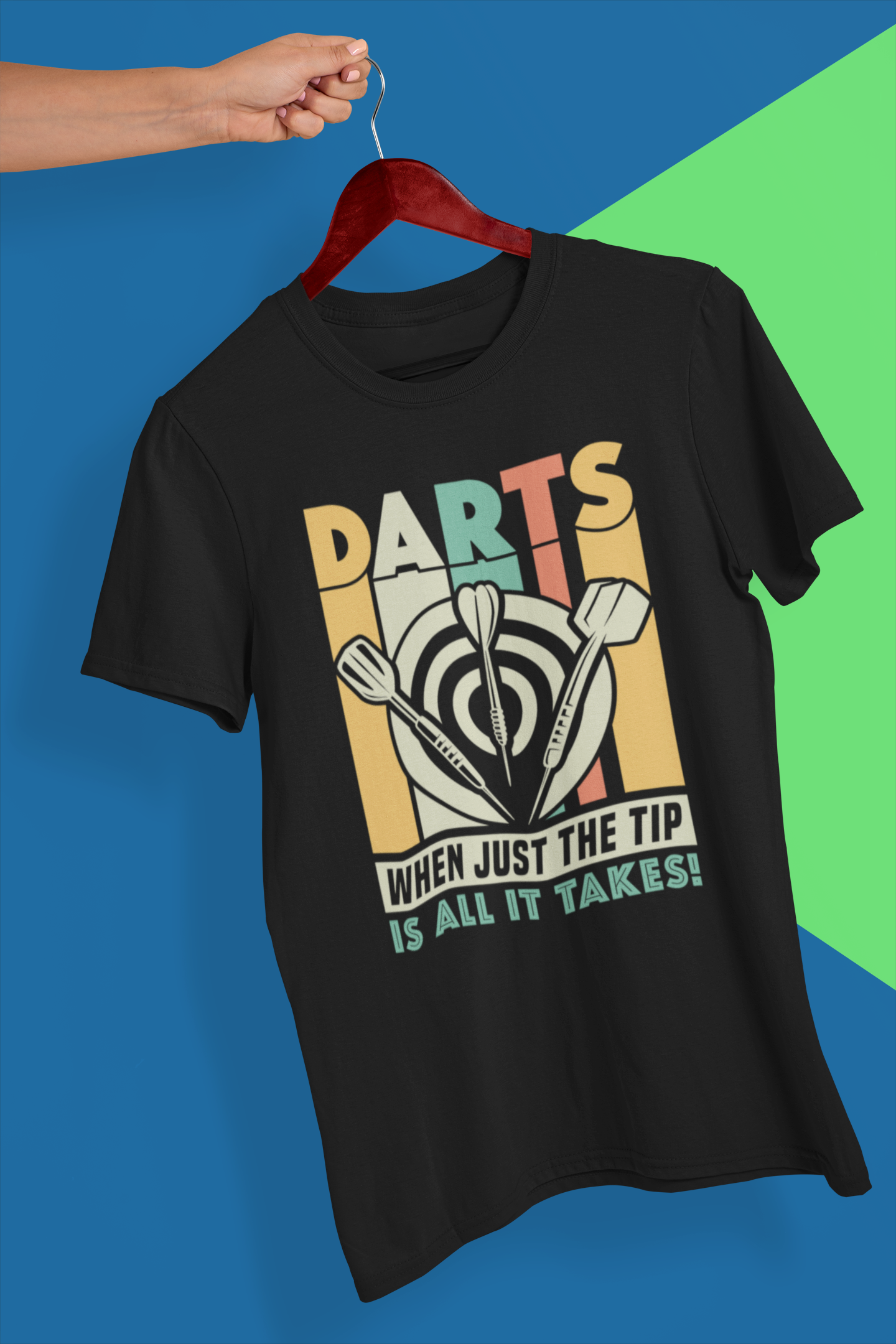 Darts When Just the Tip is all it Takes Shirt product thumbnail image