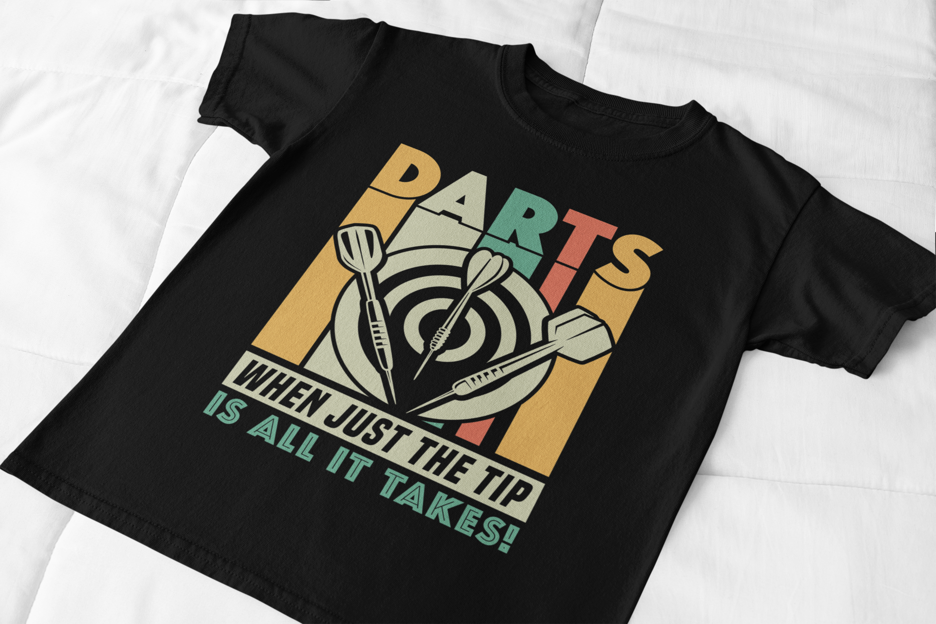 Darts When Just the Tip is all it Takes Shirt product thumbnail image Darts When Just the Tip is all it Takes Shirt product thumbnail image